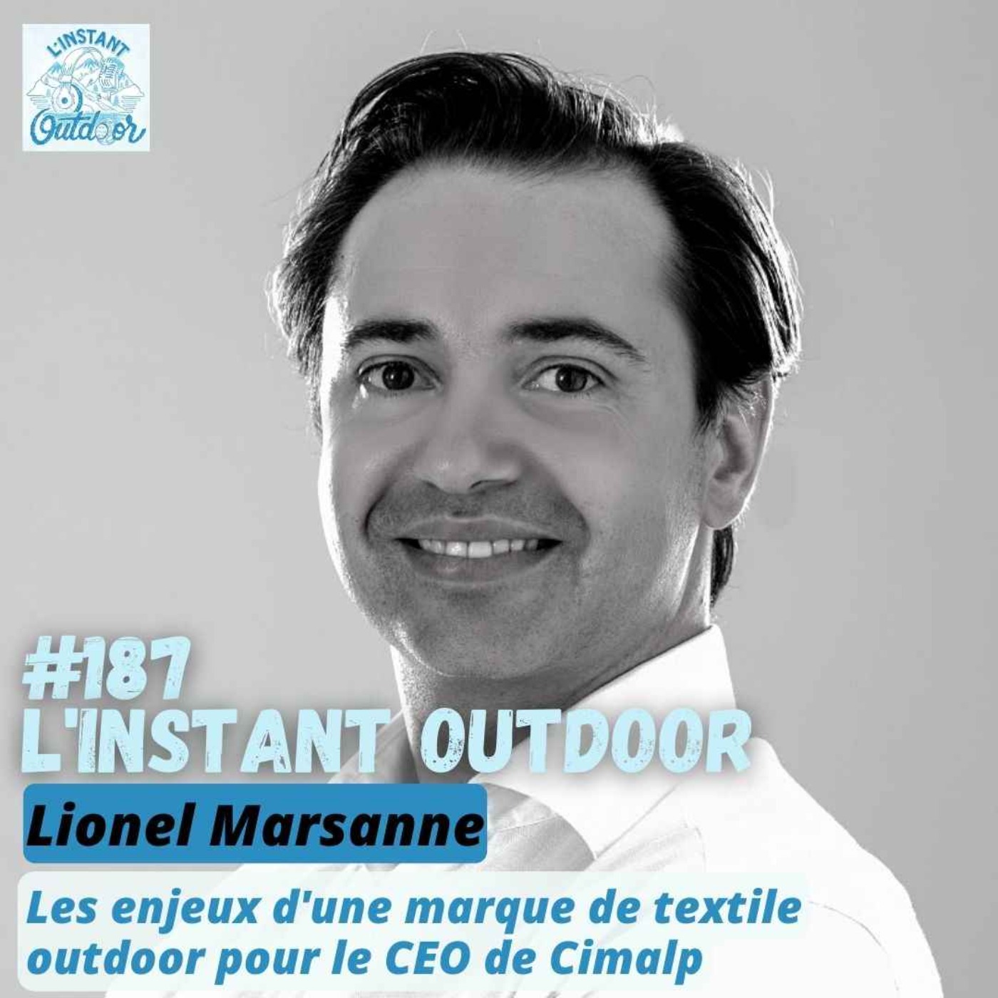 Lionel Marsanne - Les enjeux d'une marque de textile outdoor pour le CEO de Cimalp