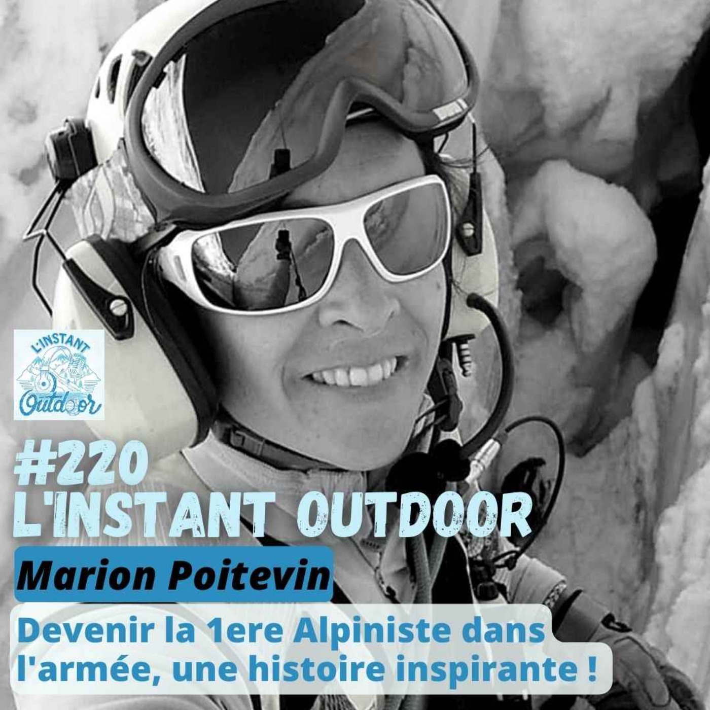 Marion Poitevin - Devenir la 1ere Alpiniste dans l'armée, une histoire inspirante !
