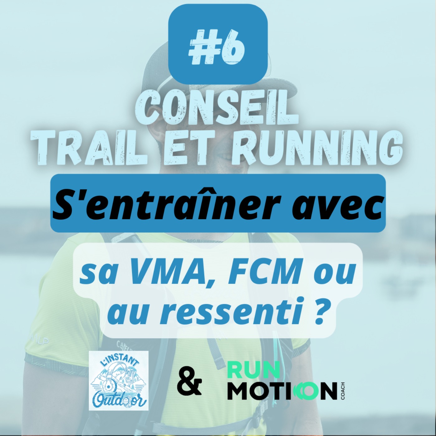 |CONSEIL #6] S’entraîner avec sa VMA, FCM ou au ressenti ?