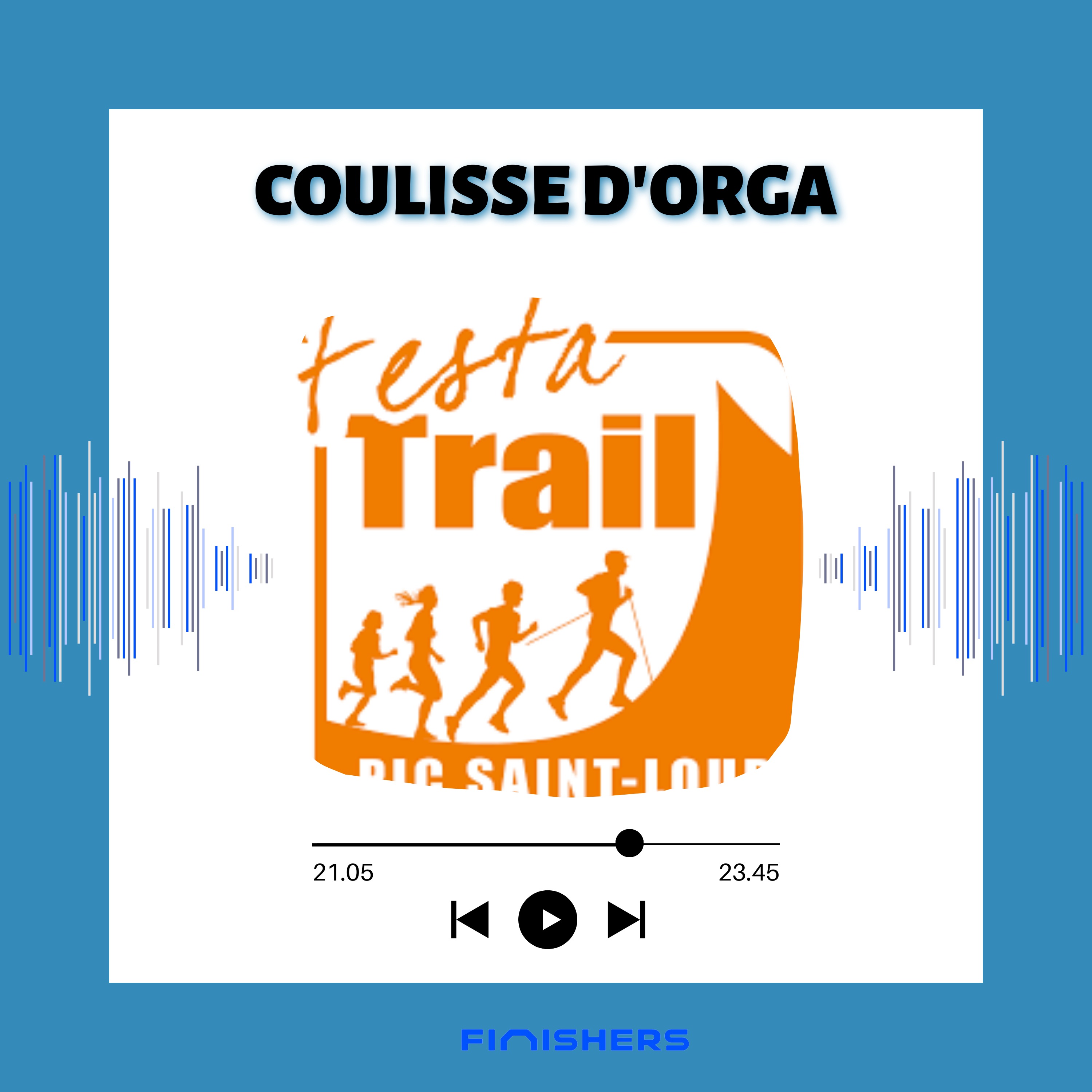 [COULISSE D'ORGA] Le Festa Trail - Fête et sport au programme !