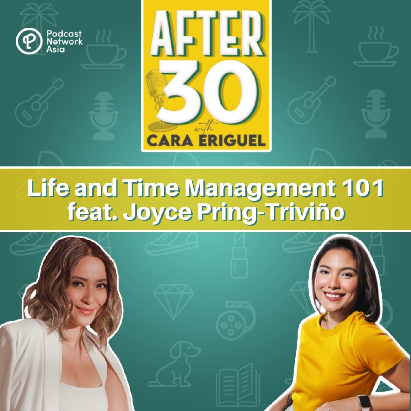 #91 Life and Time Management 101 feat. Joyce Pring-Triviño episode artwork