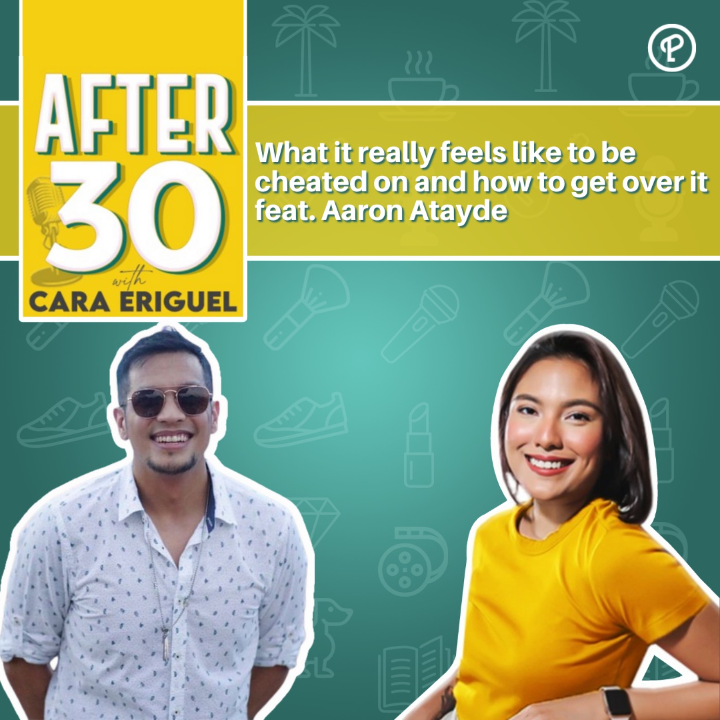 #97 What it really feels like to be cheated on and how to get over it feat. Aaron Atayde episode artwork
