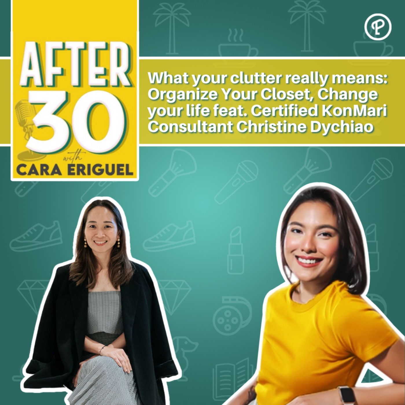 #99 What your clutter really means: Organize Your Closet, Change your life feat. Certified KonMari Consultant Christine Dychiao episode artwork