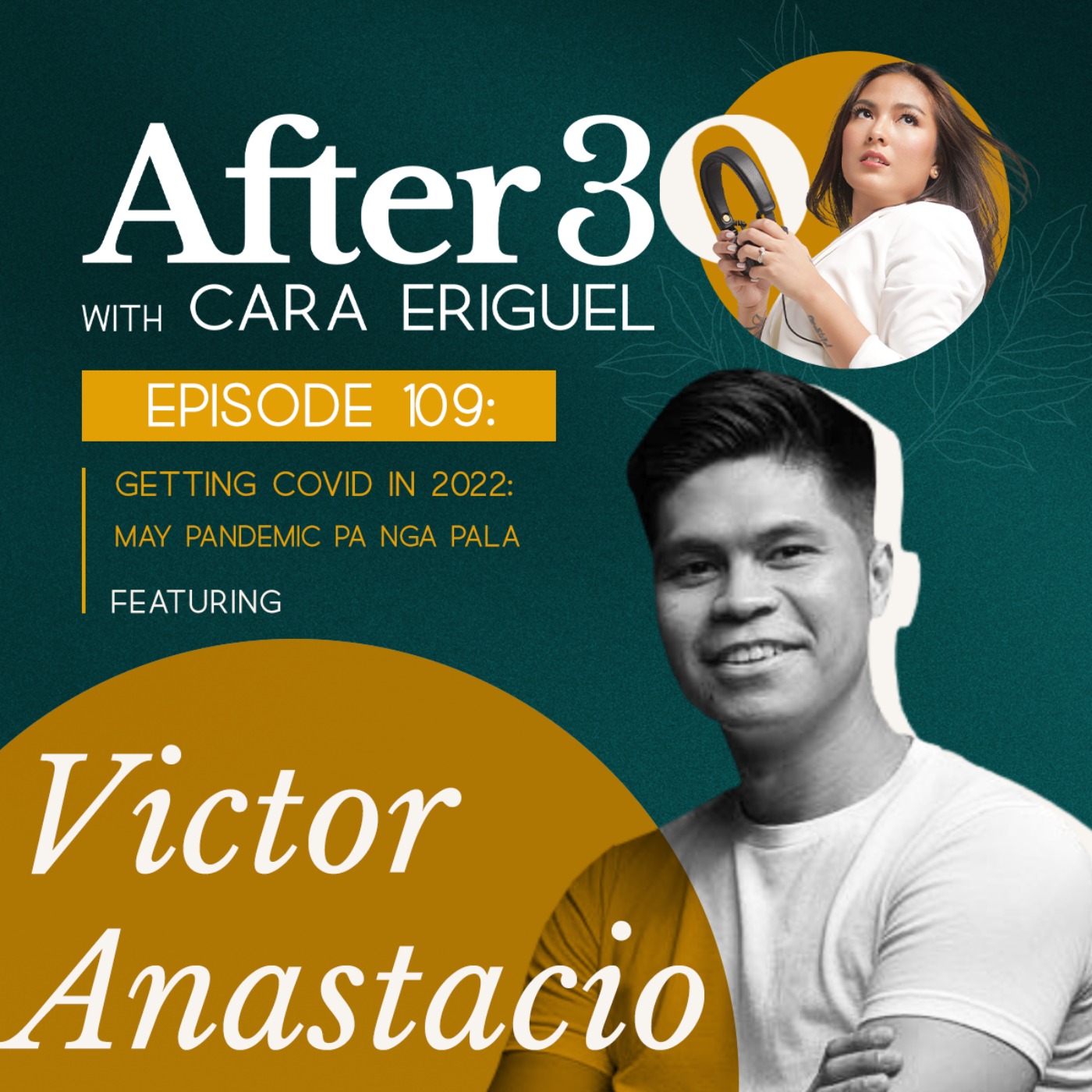 #109 Getting Covid in 2022 : MAY PANDEMIC PA NGA PALA feat. Victor Anastacio episode artwork