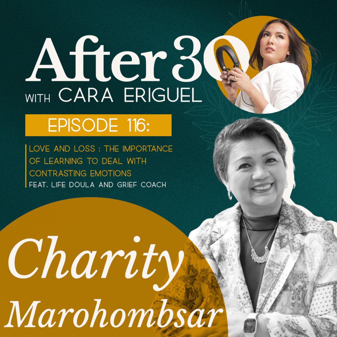 #116: Love and Loss : The importance of learning to deal with contrasting emotions feat. Life Doula and Grief coach Charity Marohombsar
