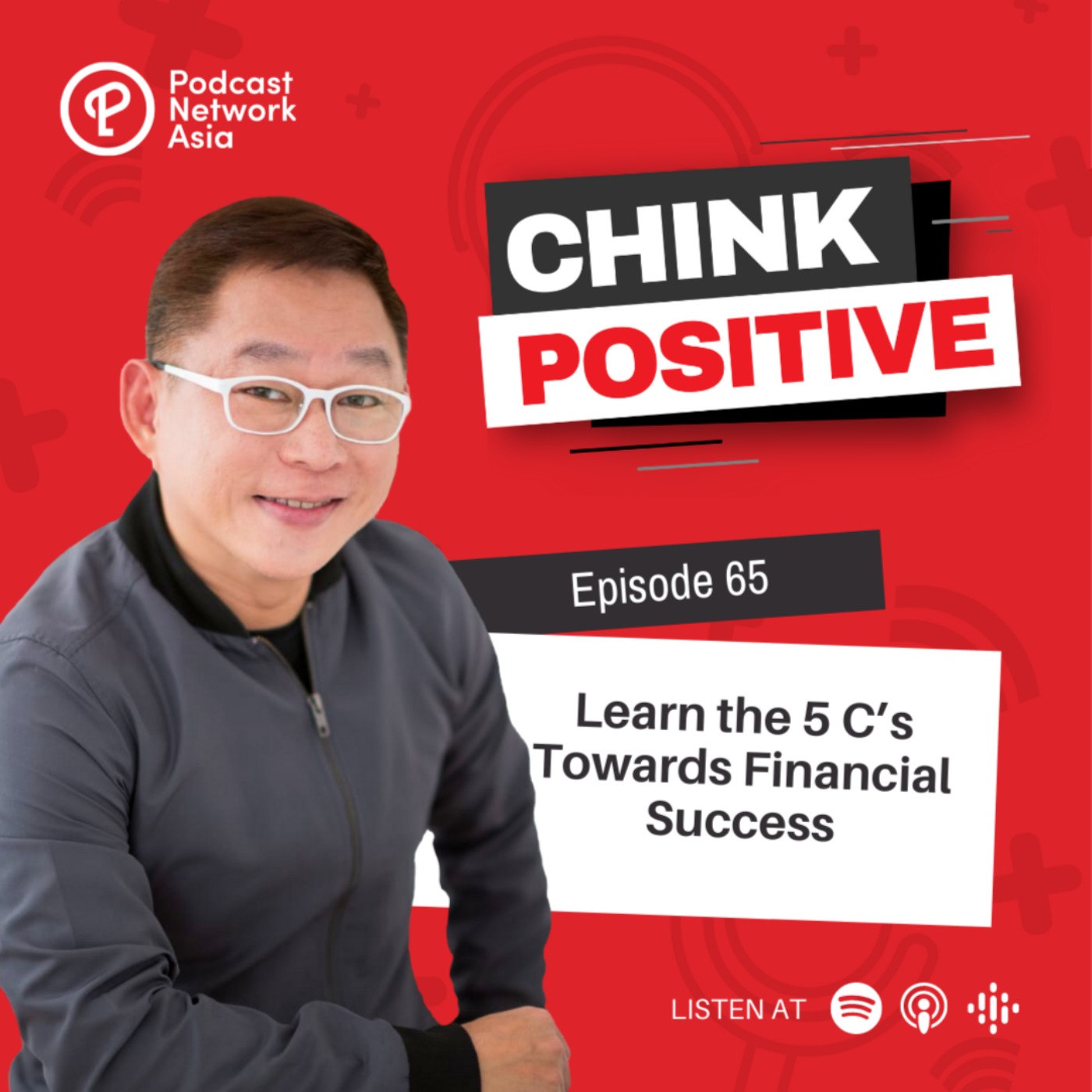 Ep. 65: Learn the 5 C’s Towards Financial Success