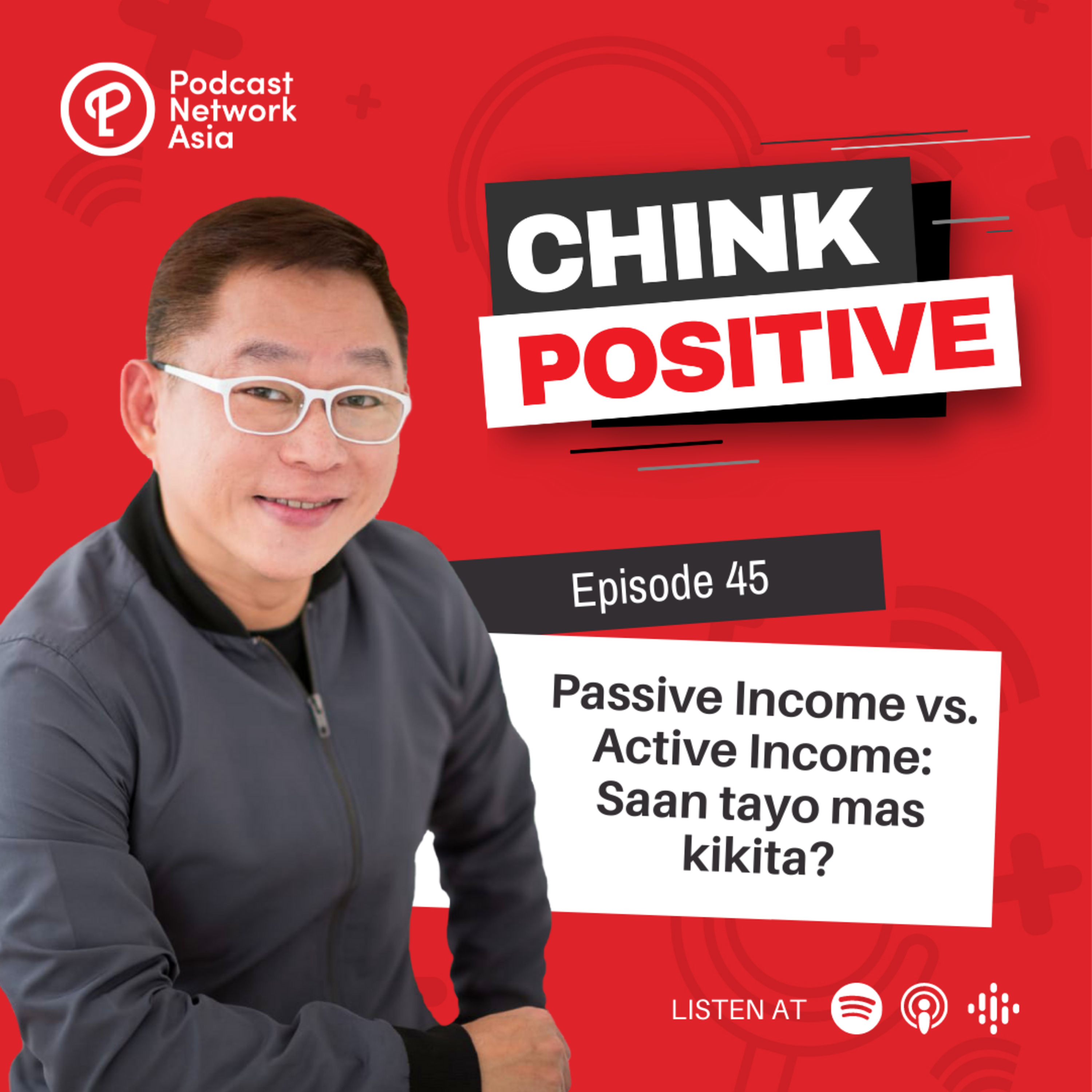 Ep. 45: Passive Income vs. Active Income: Saan tayo mas kikita?