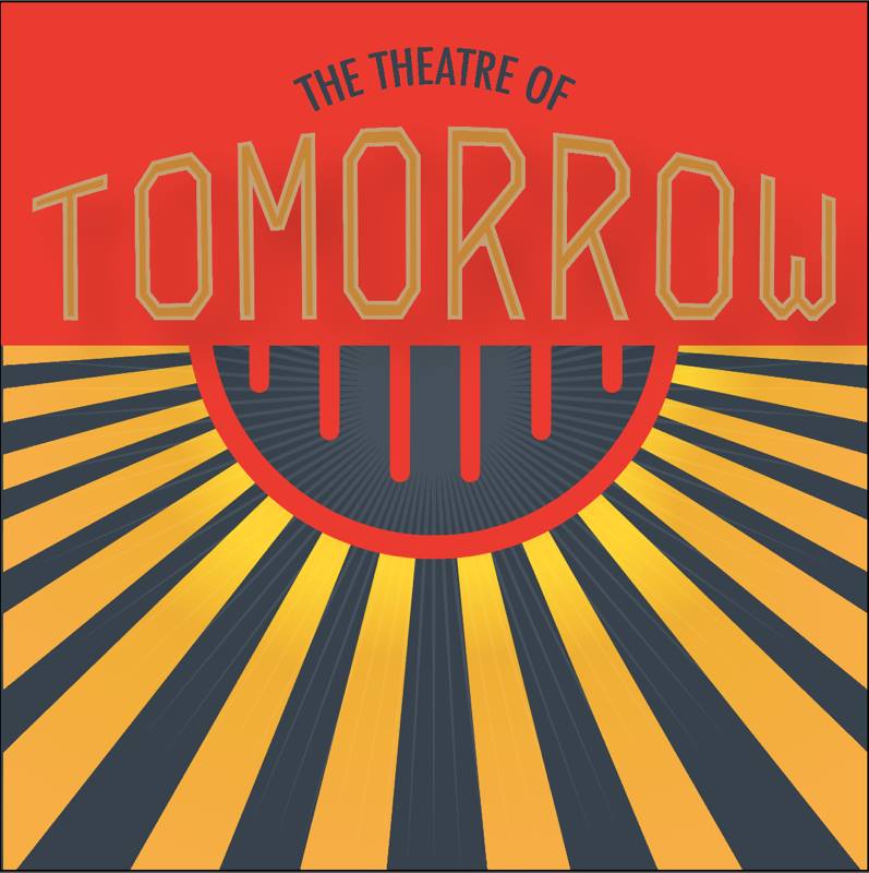 The Theatre of Tomorrow