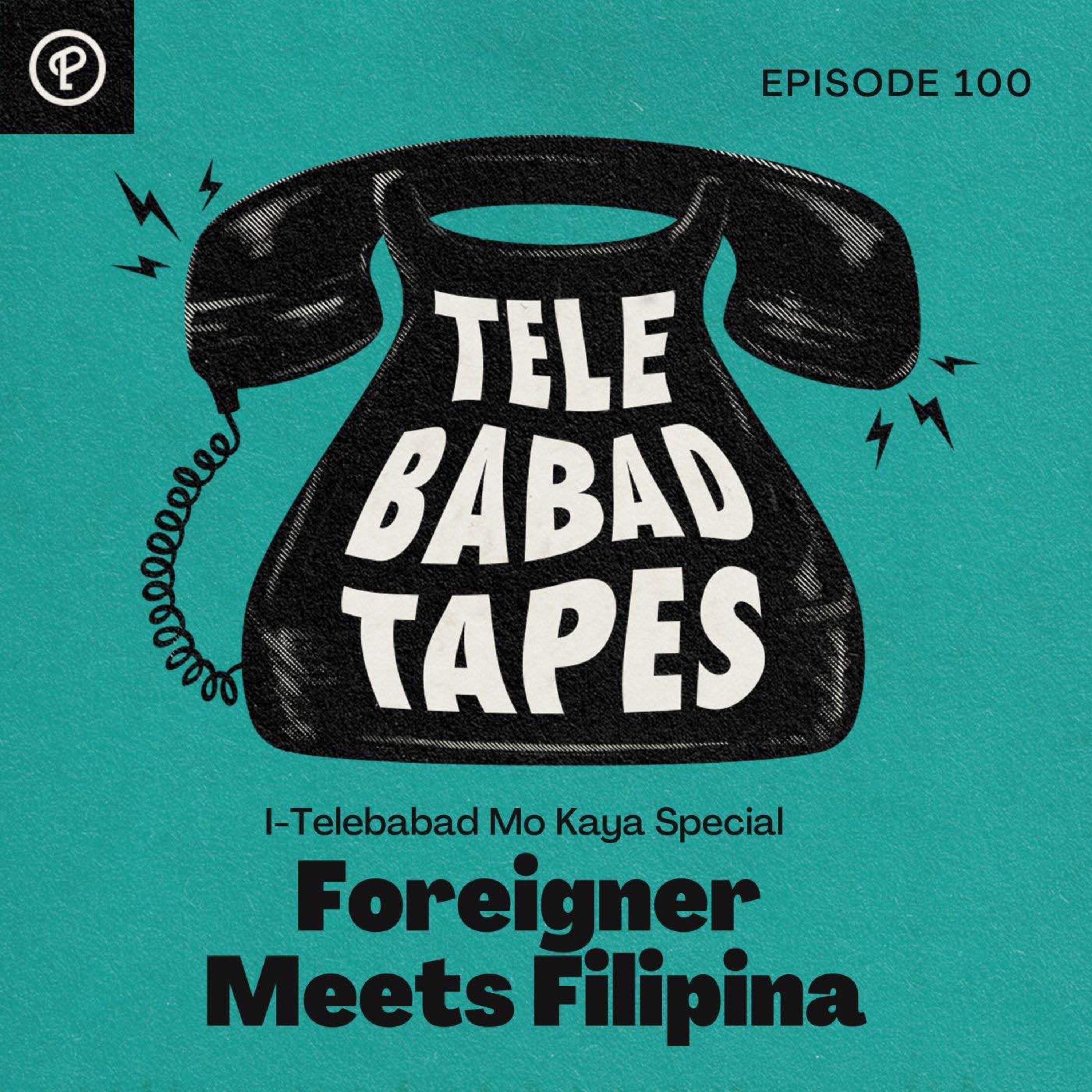 cover art for Episode 100: Foreigner Meets Filipina