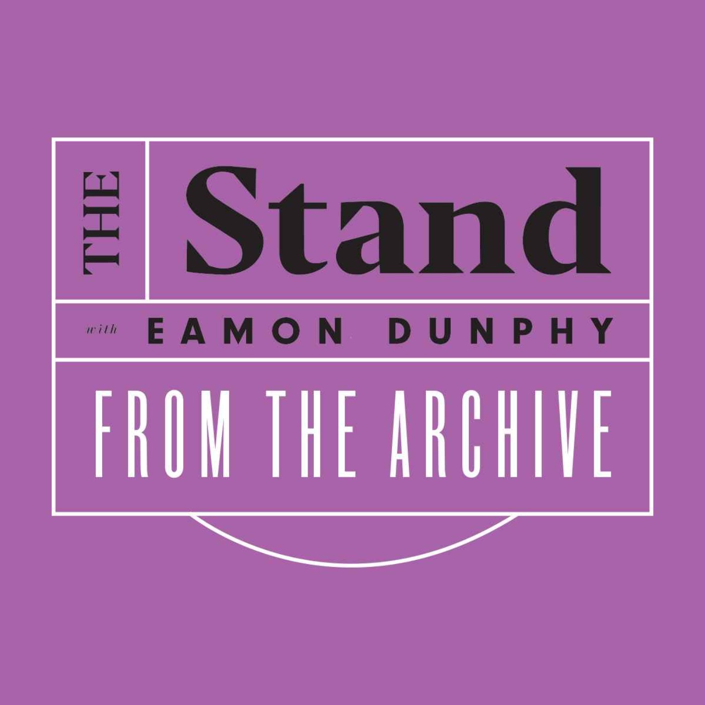 The Stand with Eamon Dunphy