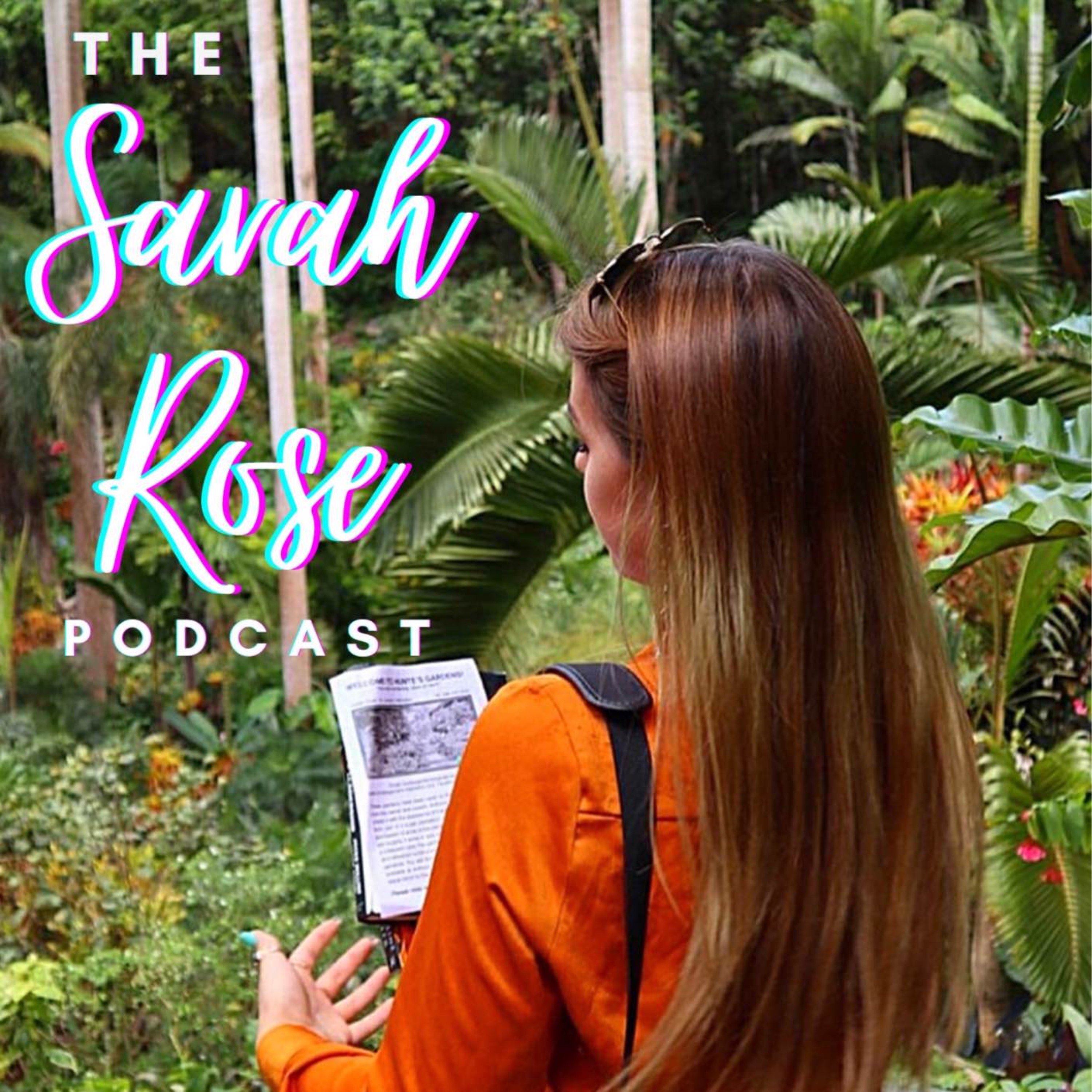 The Sarah Rose Podcast