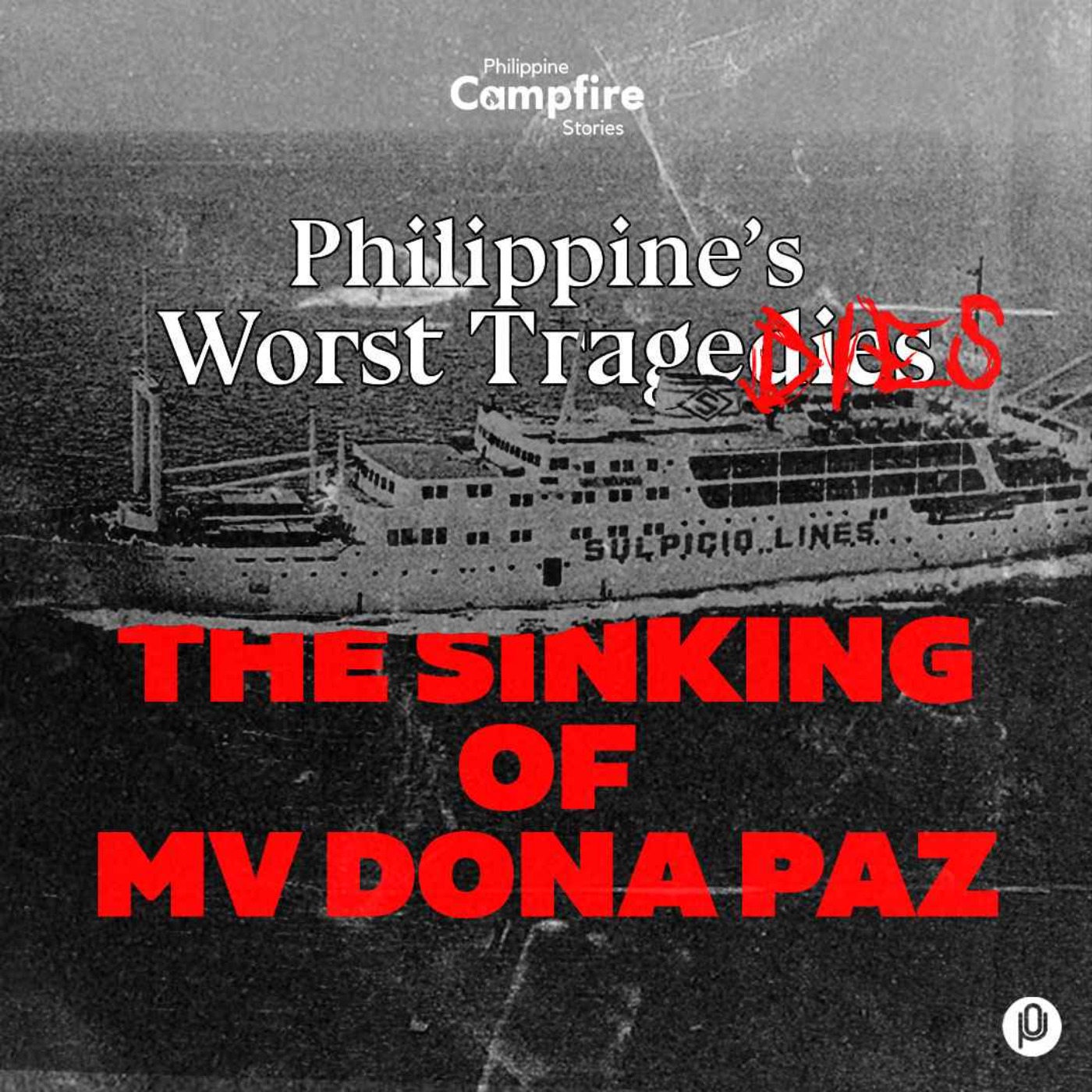 Episode 274: The Sinking of MV Dona Paz (Philippine’s Worst Tragedies)