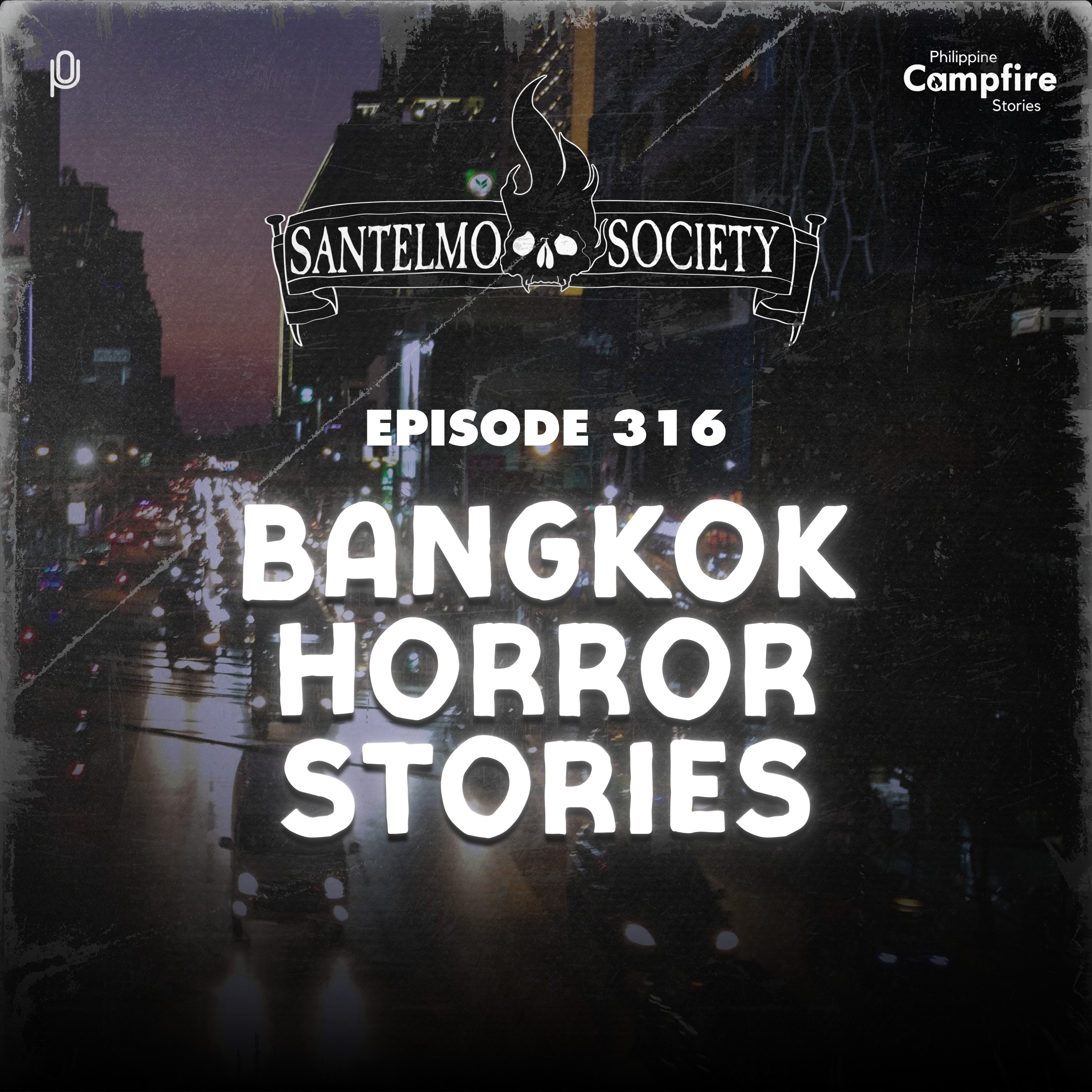 Ep 316- Bangkok Horror Stories (Santelmo Society) episode artwork