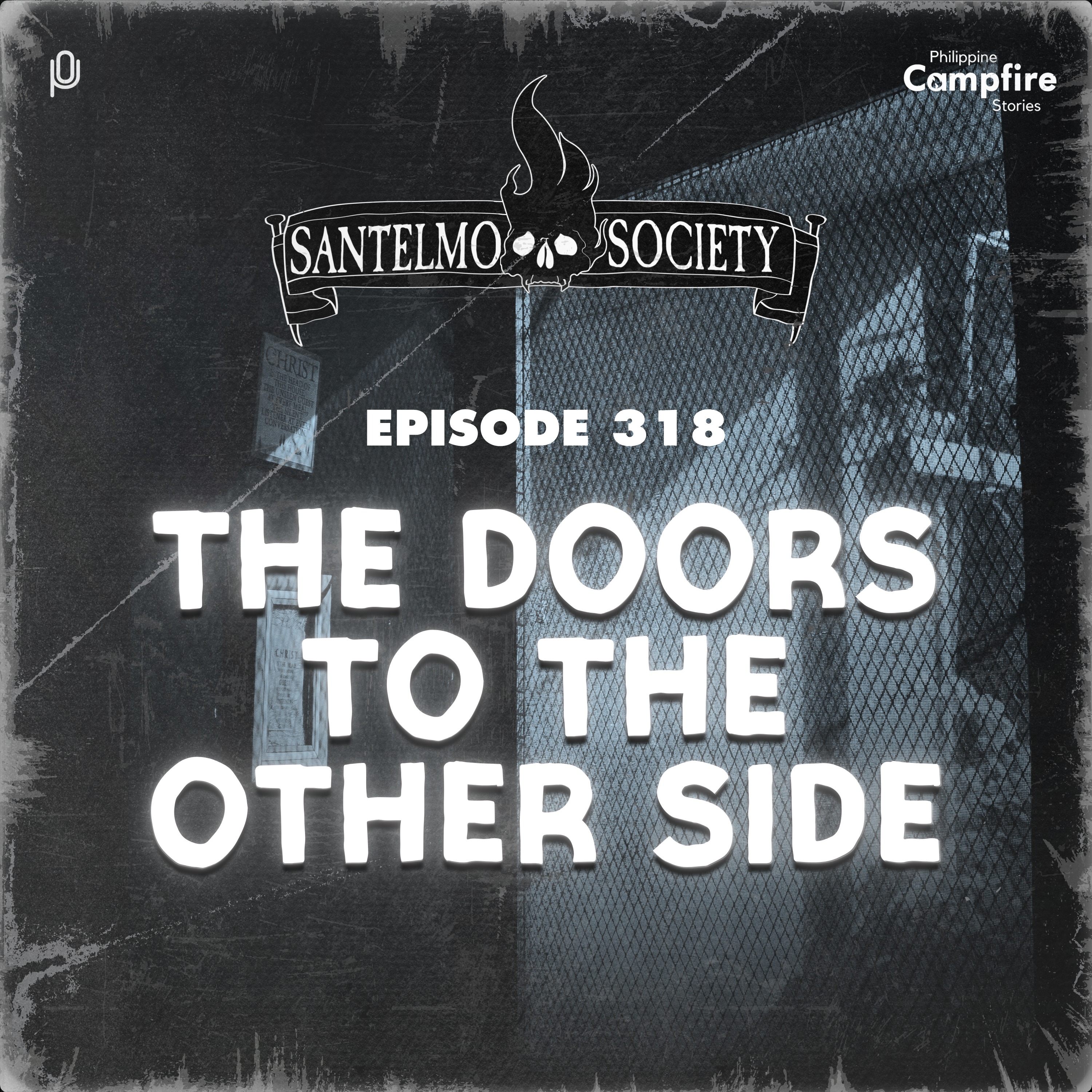 Ep. 318 - The Doors to the Other Side (Santelmo Society) episode artwork