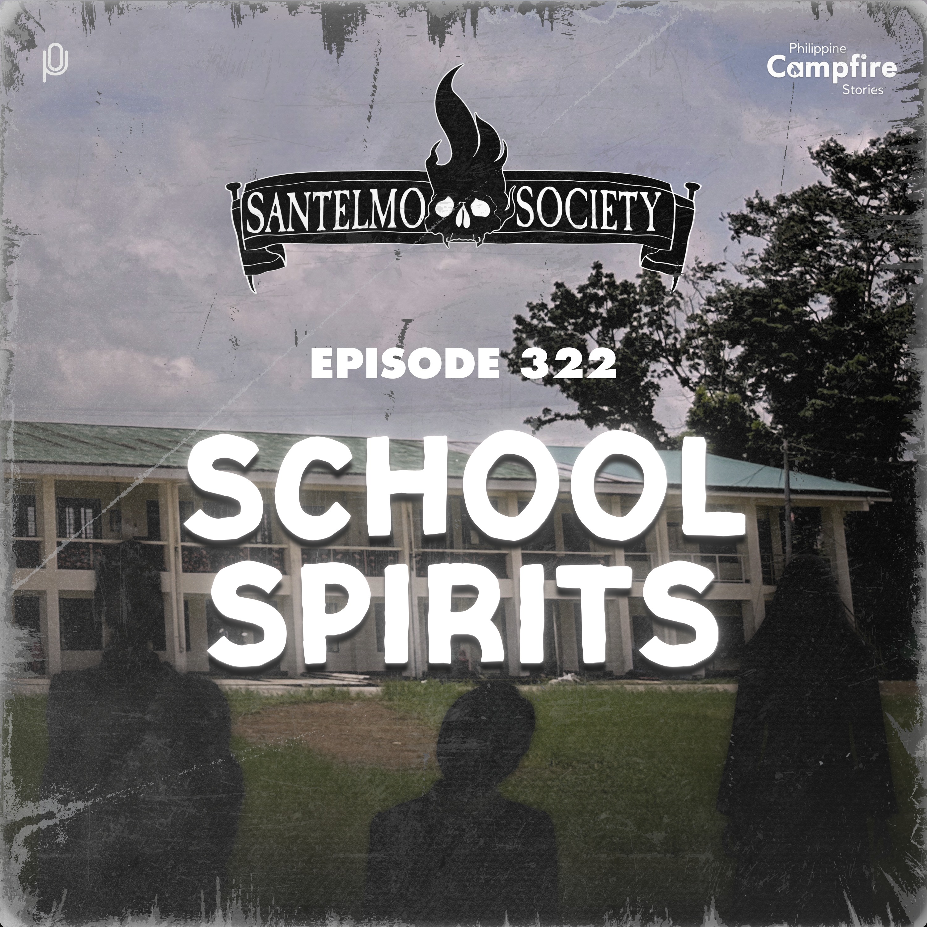 Ep 322- School Spirits (Santelmo Society)