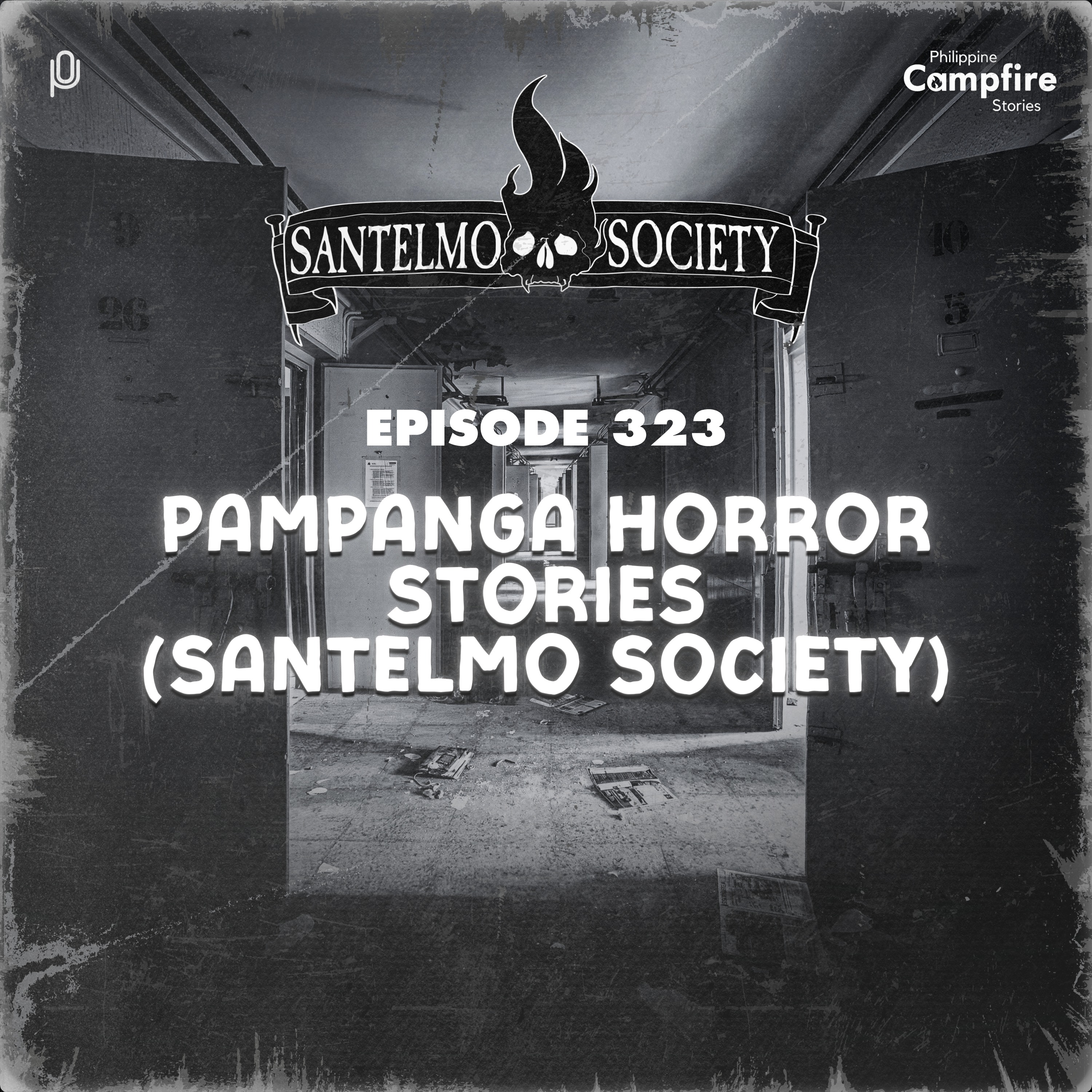 Ep 323- Pampanga Horror Stories (Santelmo Society)