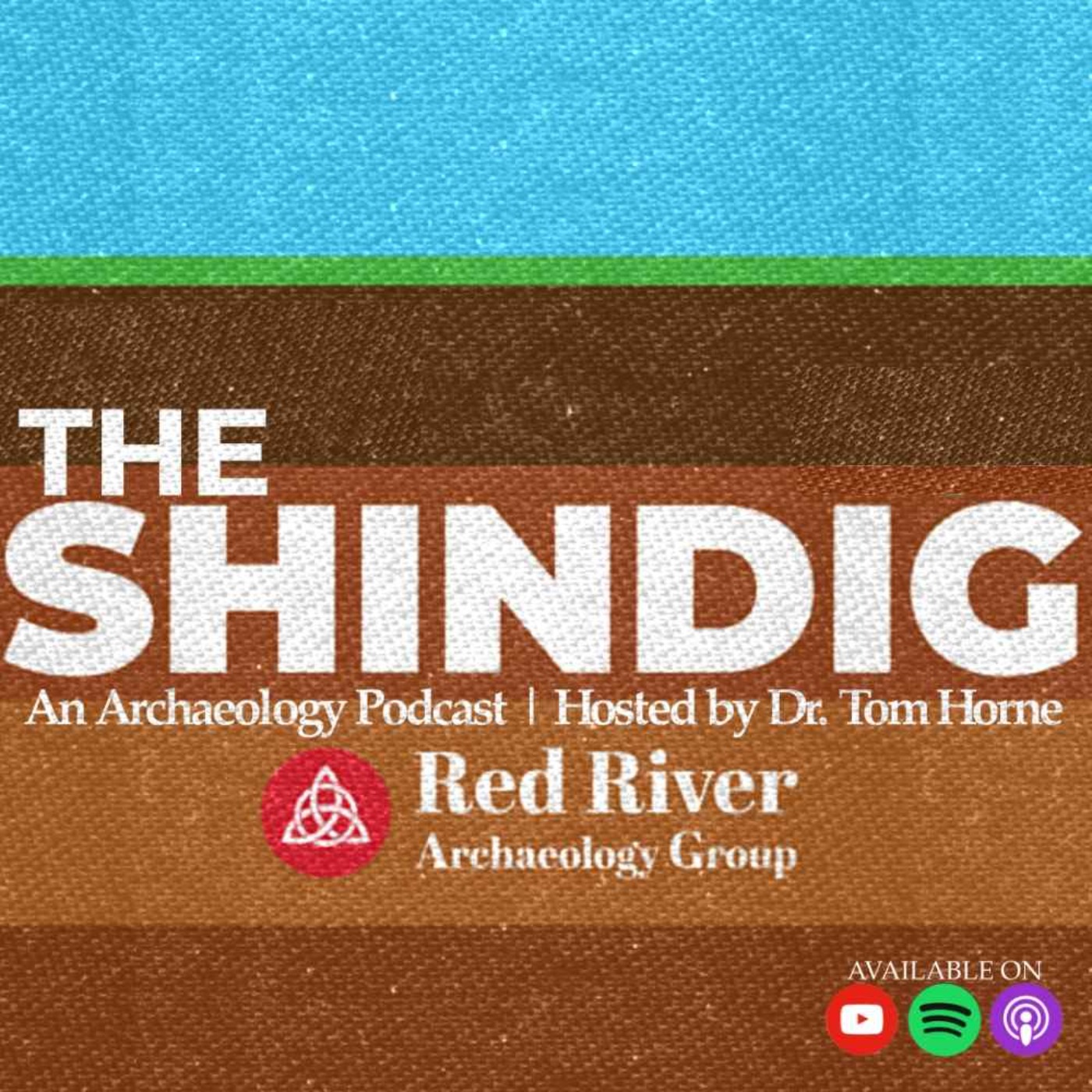 The Shindig – An Archaeology Podcast