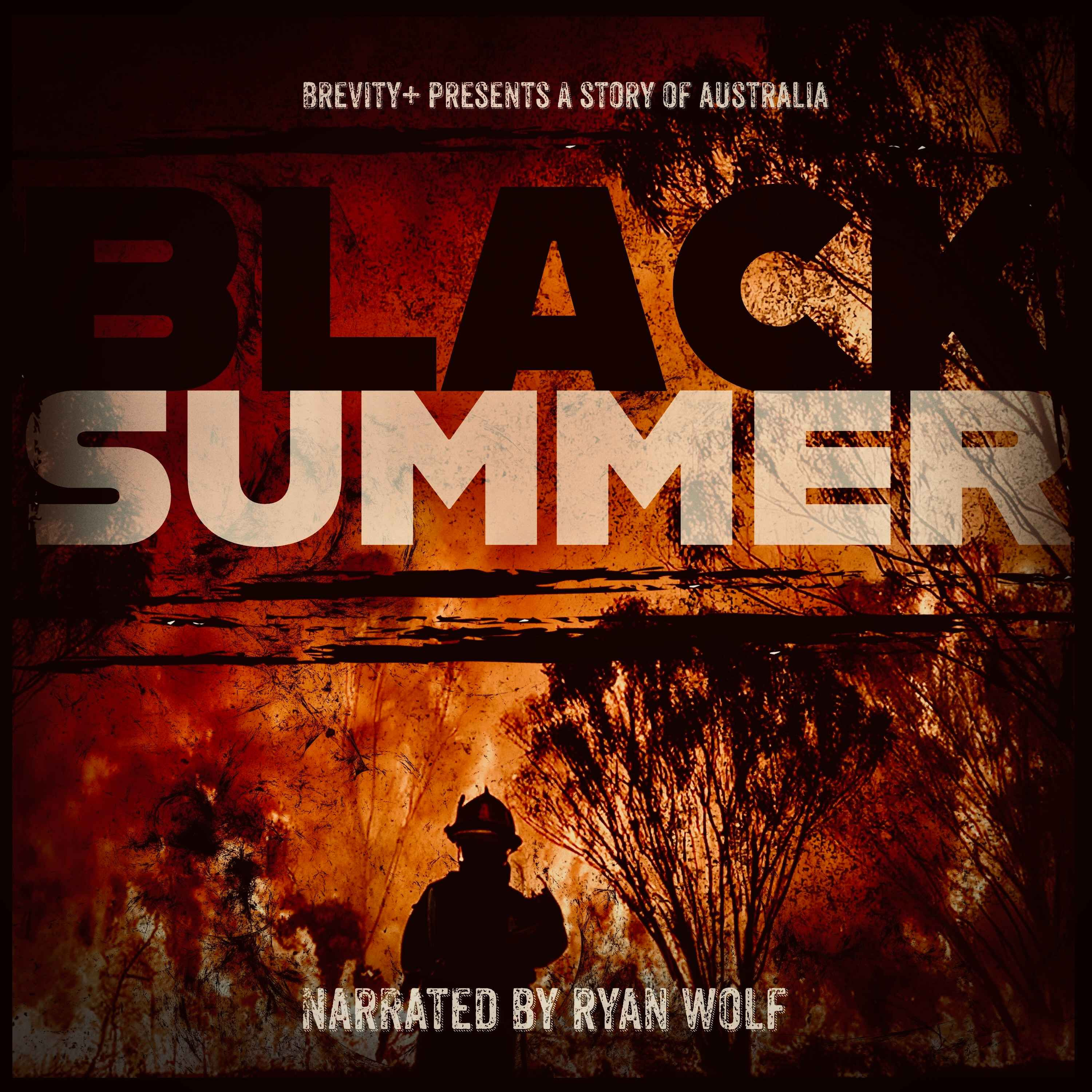 Introducing: Black Summer - A new podcast mini-series from Brevity+