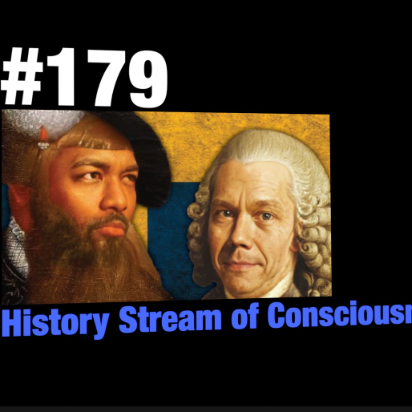 #179 History Stream of Consciousness