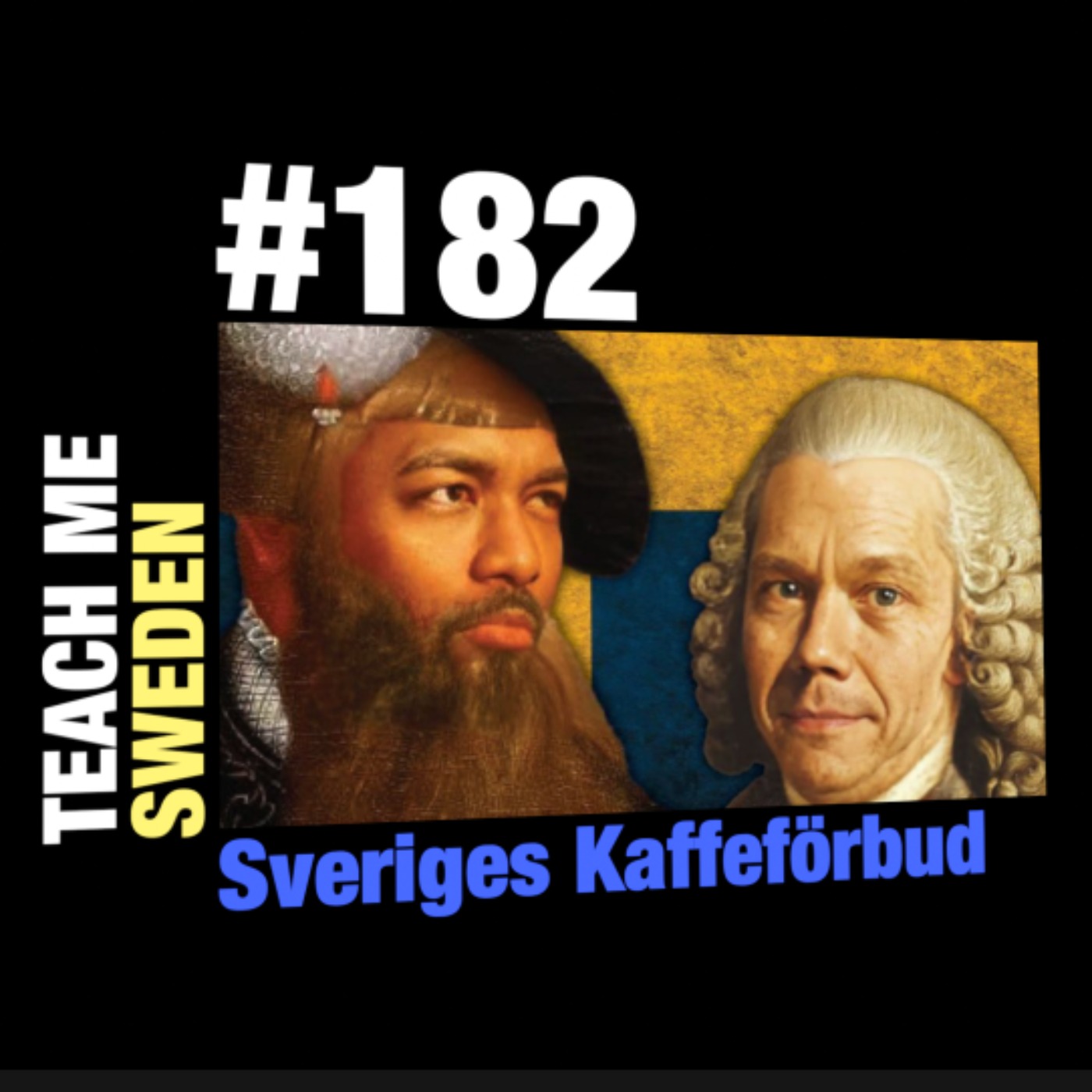 #182 Sveriges Kaffeförbud