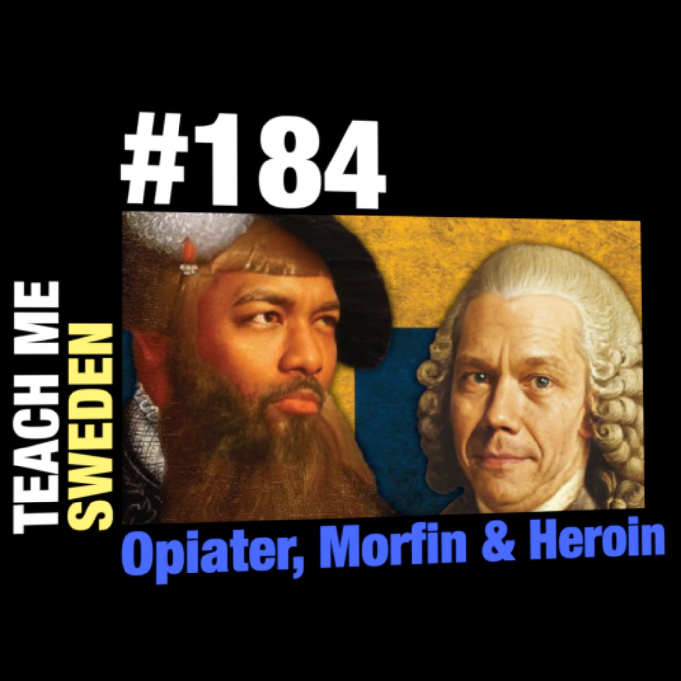 #184 Opiater, morfin & heroin