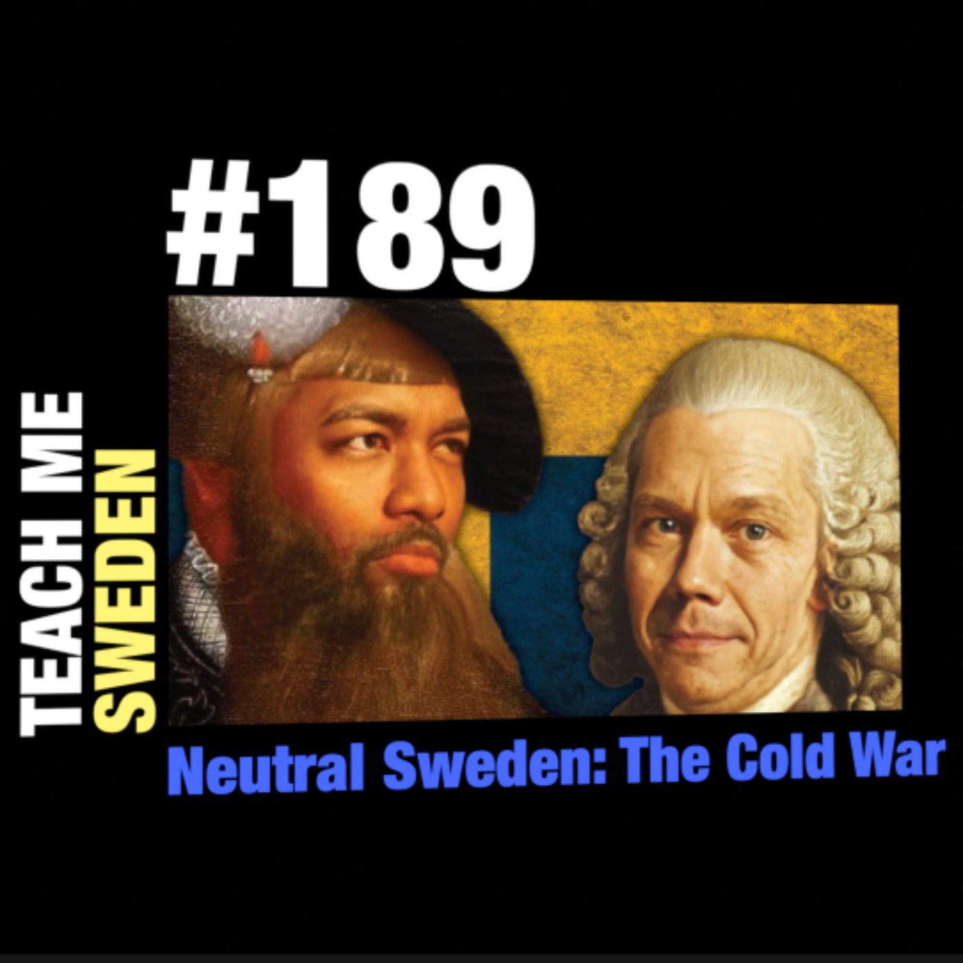 #189 Neutral Sweden: The Cold War #189 Neutral Sweden: The Cold War