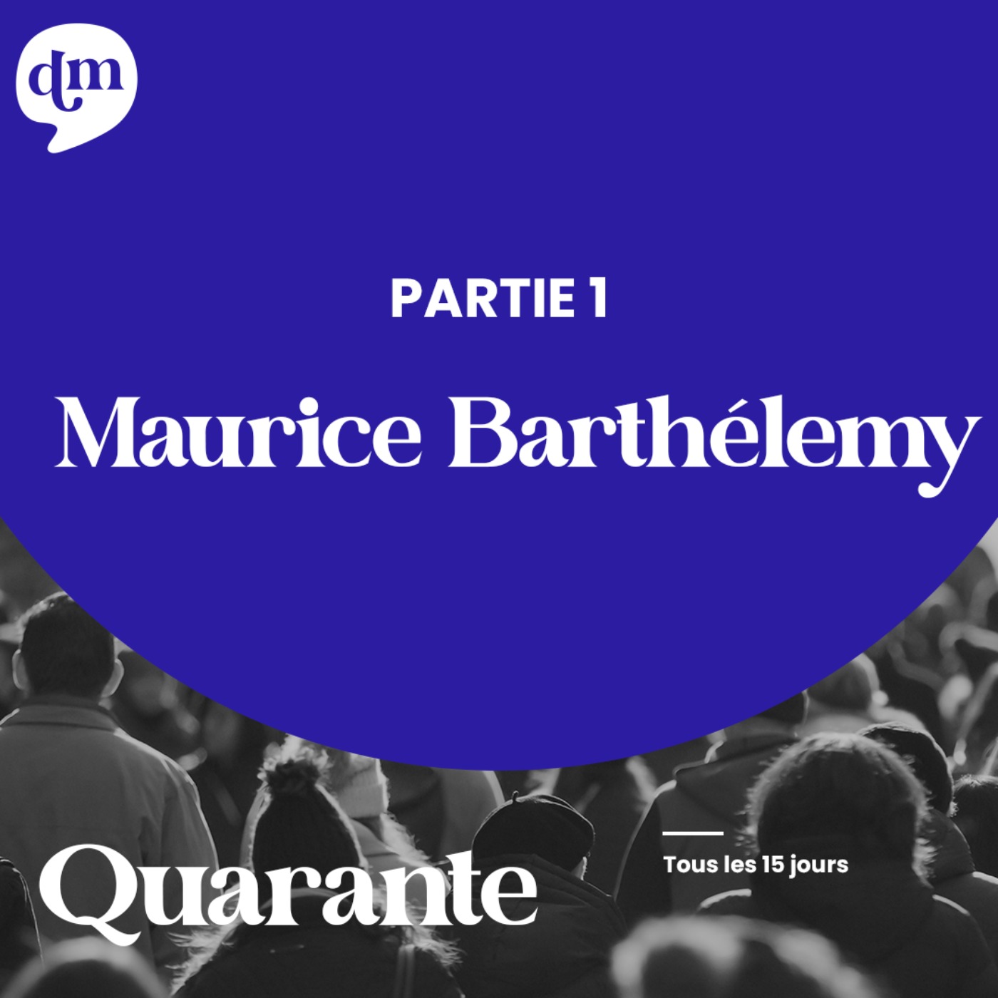 cover art for MAURICE BARTHÉLEMY Ici et Maintenant - 1ère partie