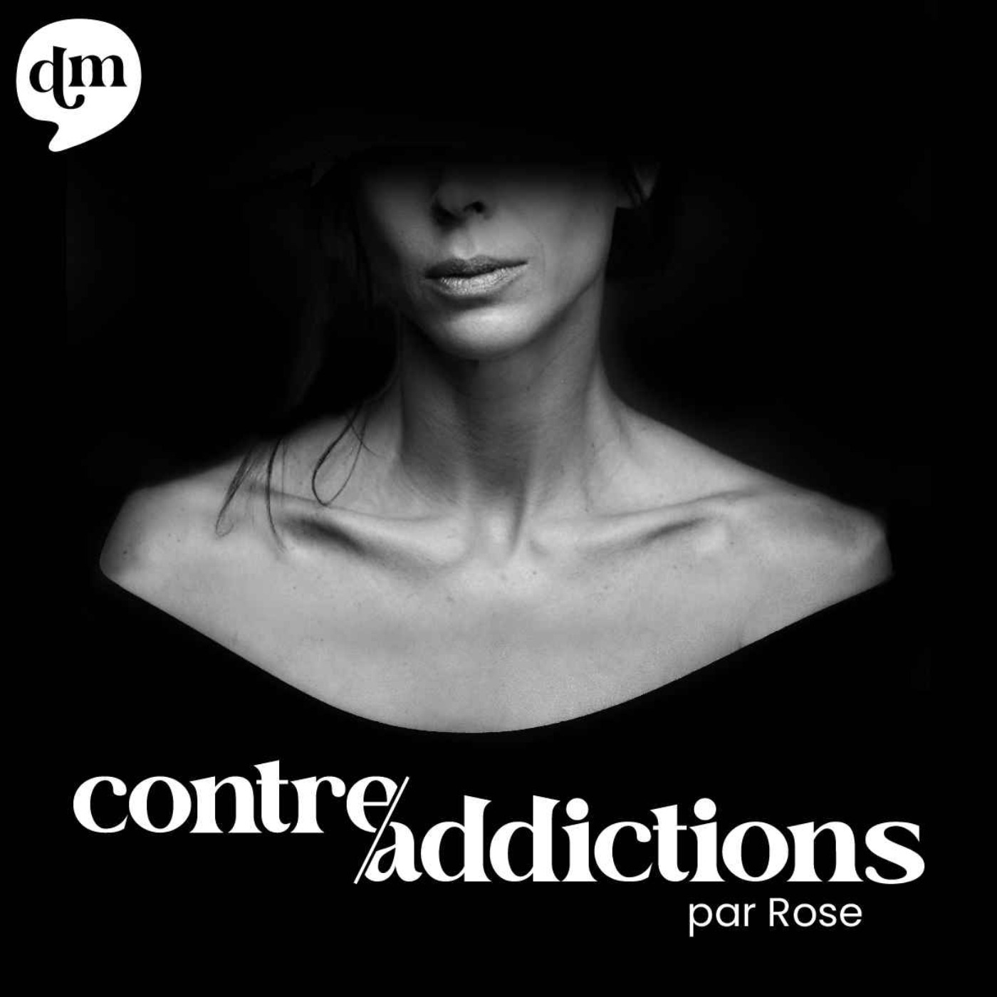 Découvrez "Contre-addictions" par Rose, le podcast pour ceux qui se donnent du mal pour aller bien - Production Double Monde