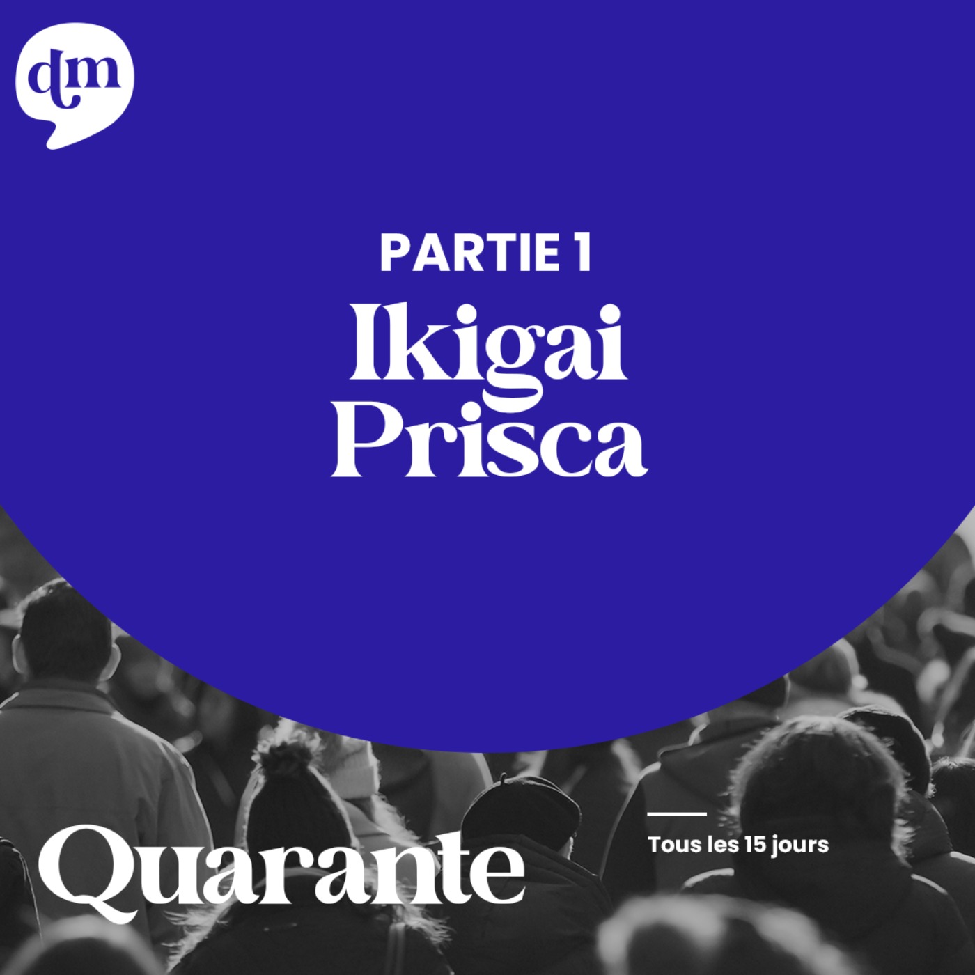PRISCA - Ikigai - 1ère partie