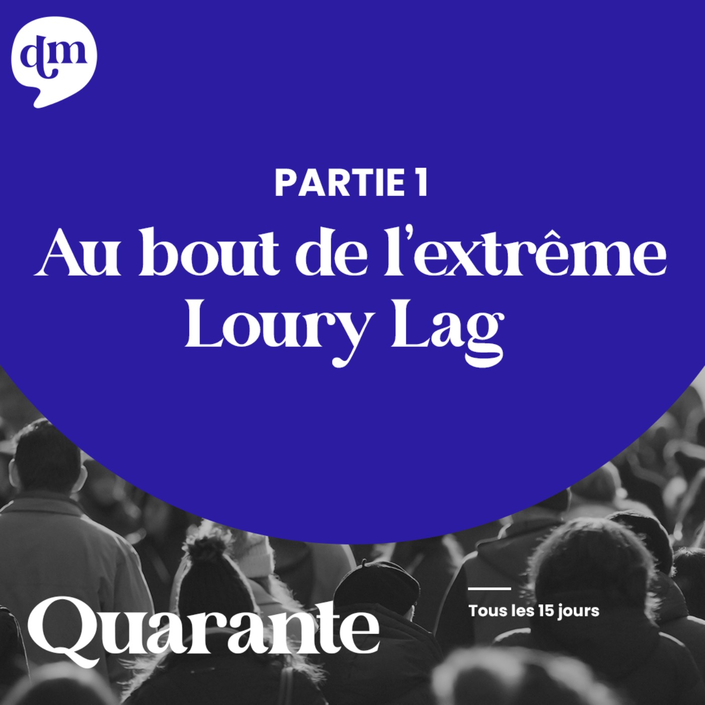 cover art for LOURY LAG - Au bout de l'extrême - 1ère partie