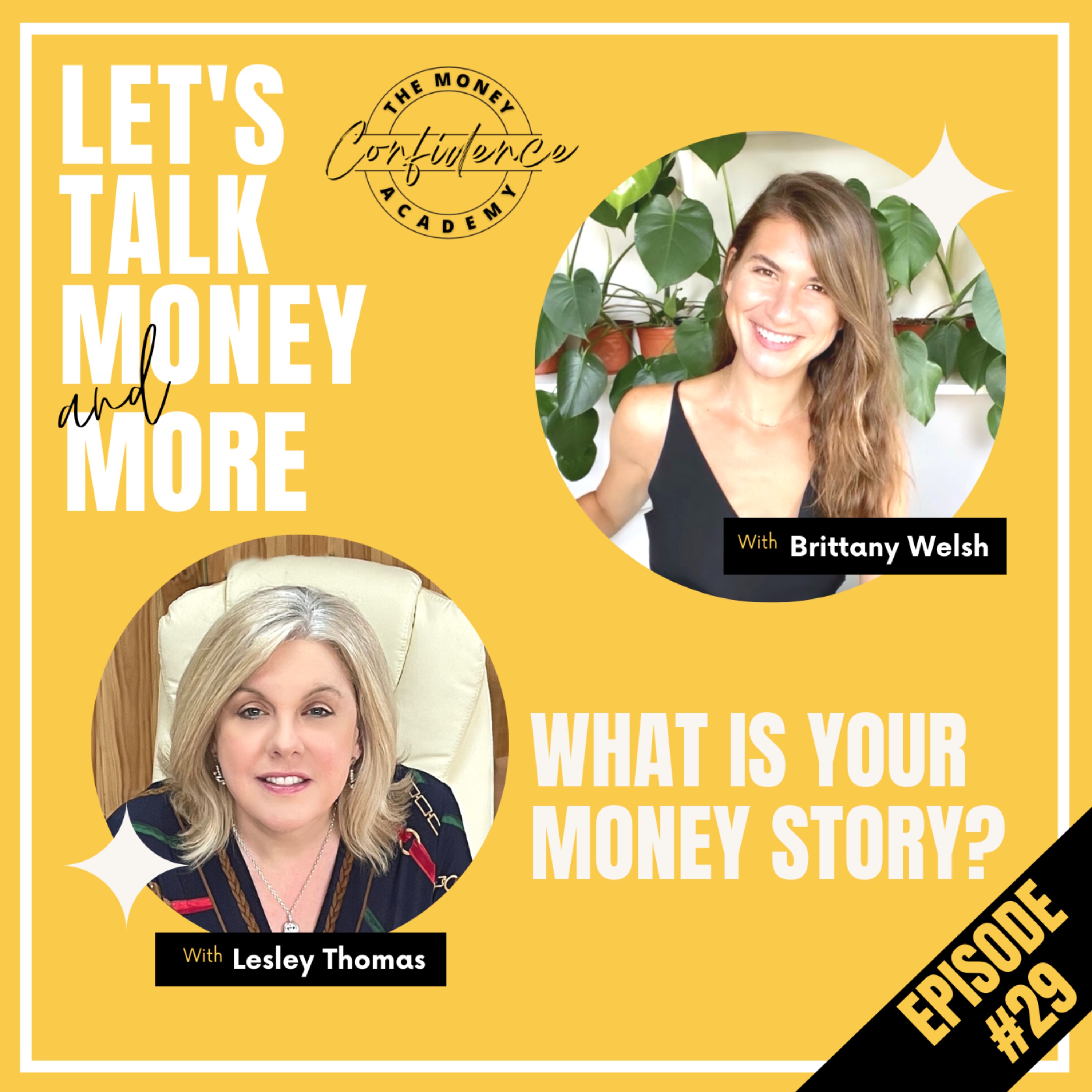 Trailer for #29 Brittany Welsh – What is Your Money Story? - podcast episode cover