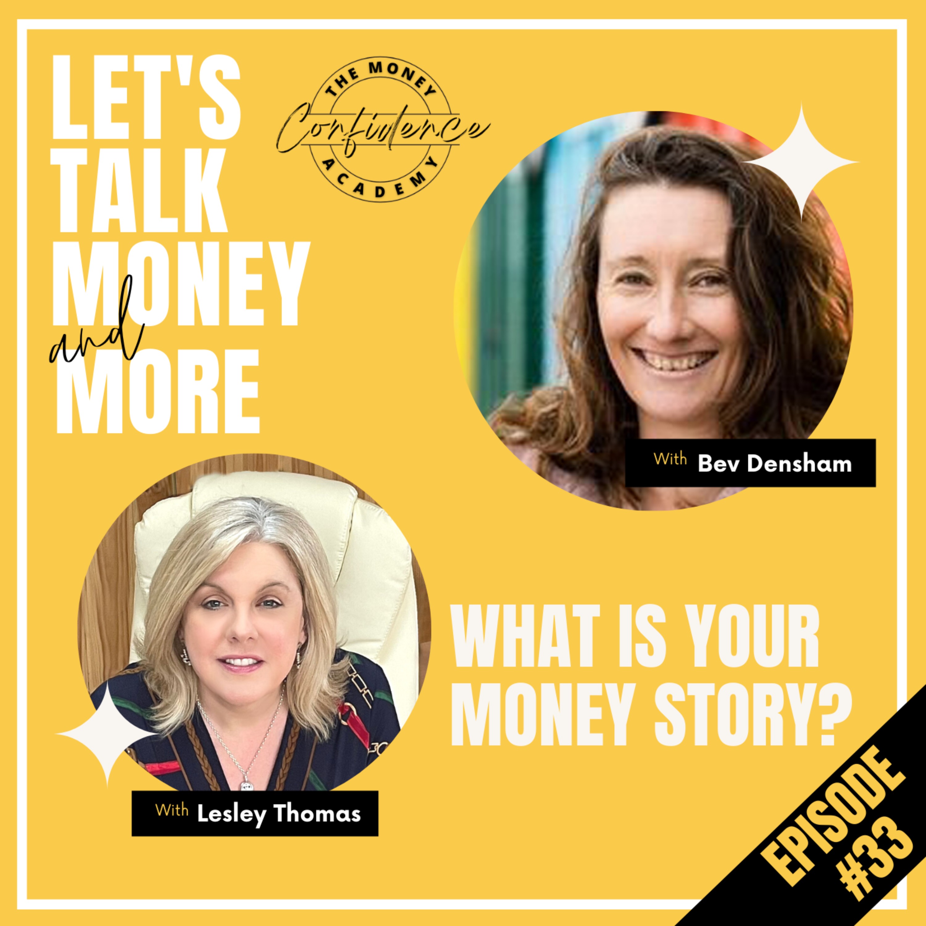 Trailer for #33 Bev Densham – What is Your Money Story? - podcast episode cover