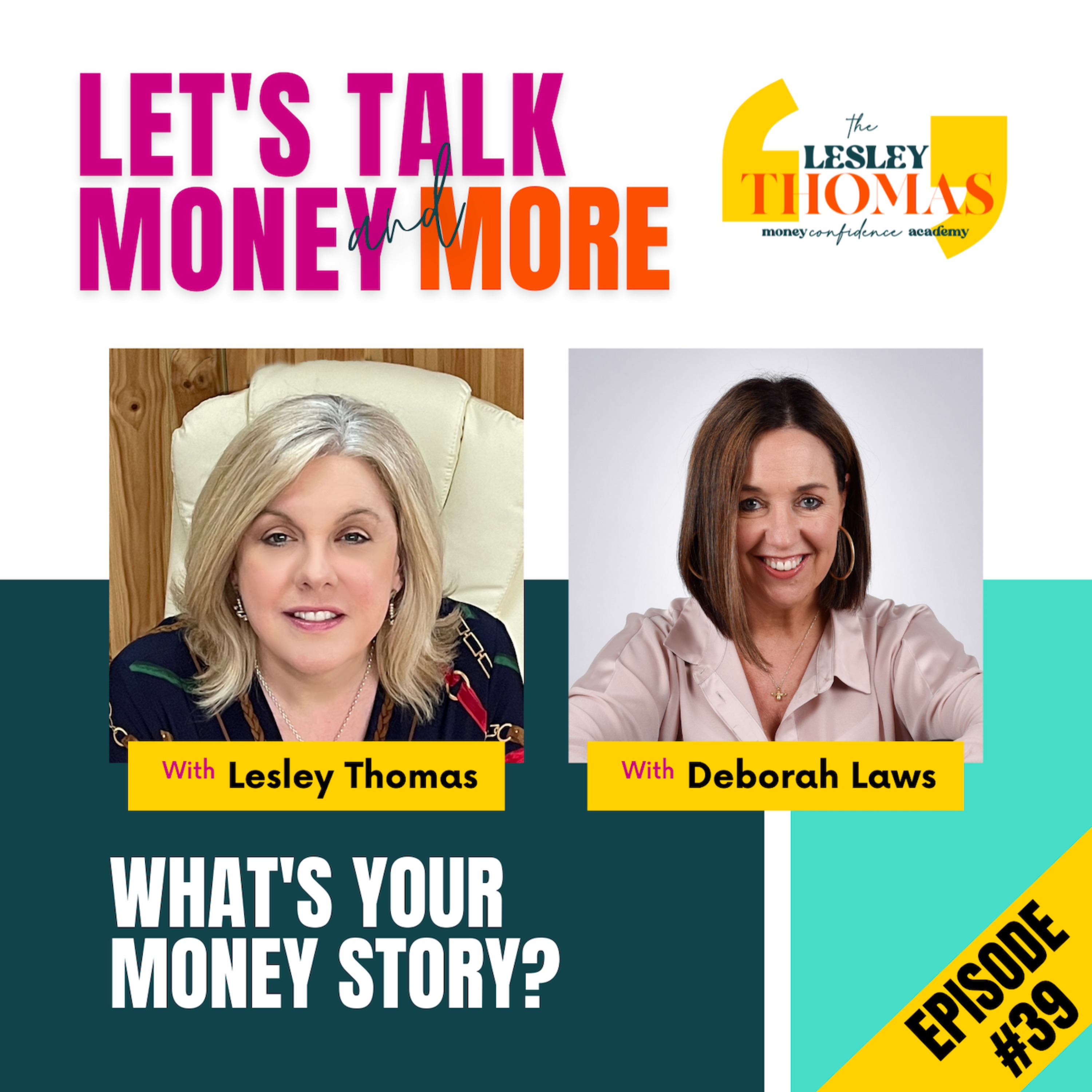 Trailer for #39 Deborah Laws  – What is Your Money Story? - podcast episode cover