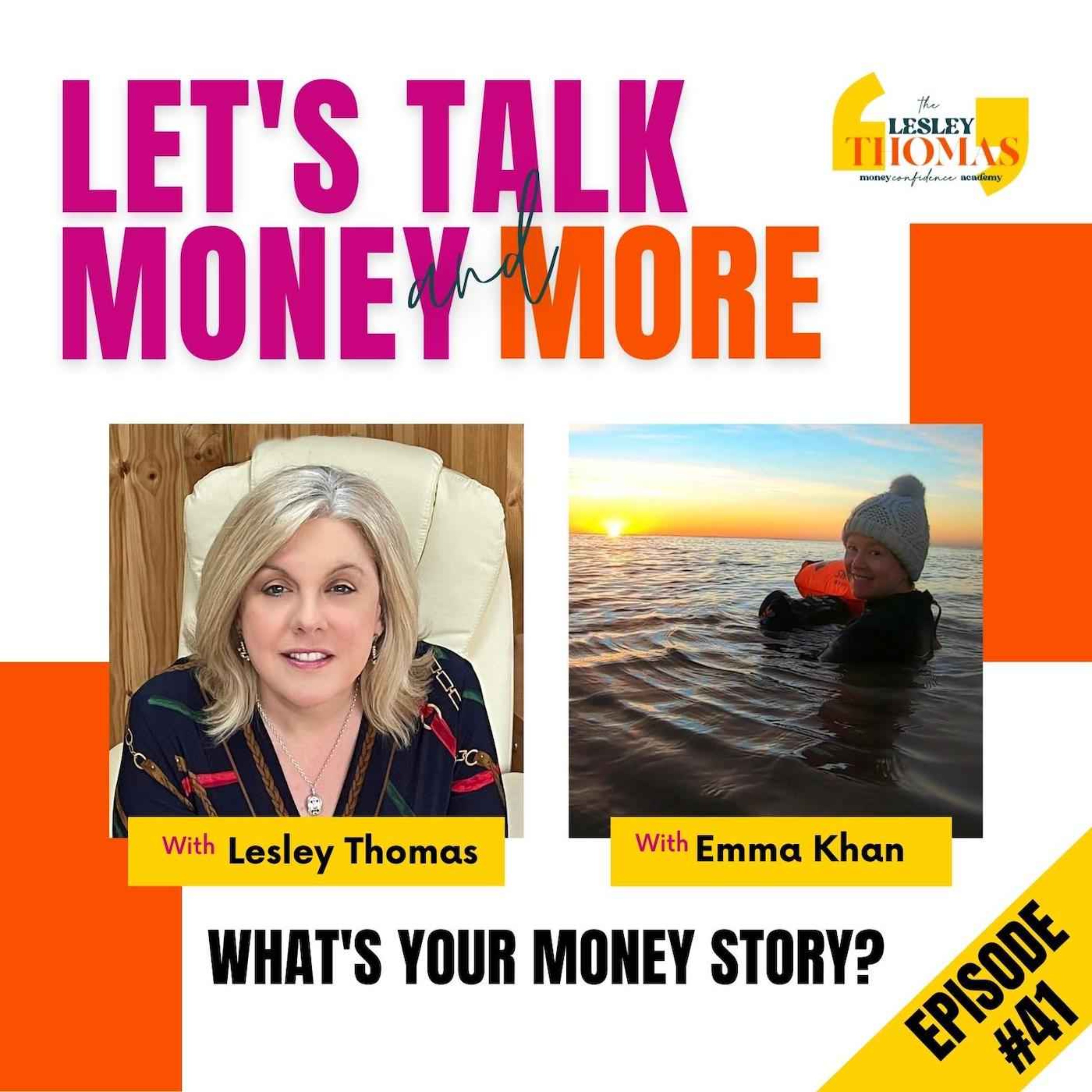 Trailer for #41 Emma Khan – What is Your Money Story? - podcast episode cover