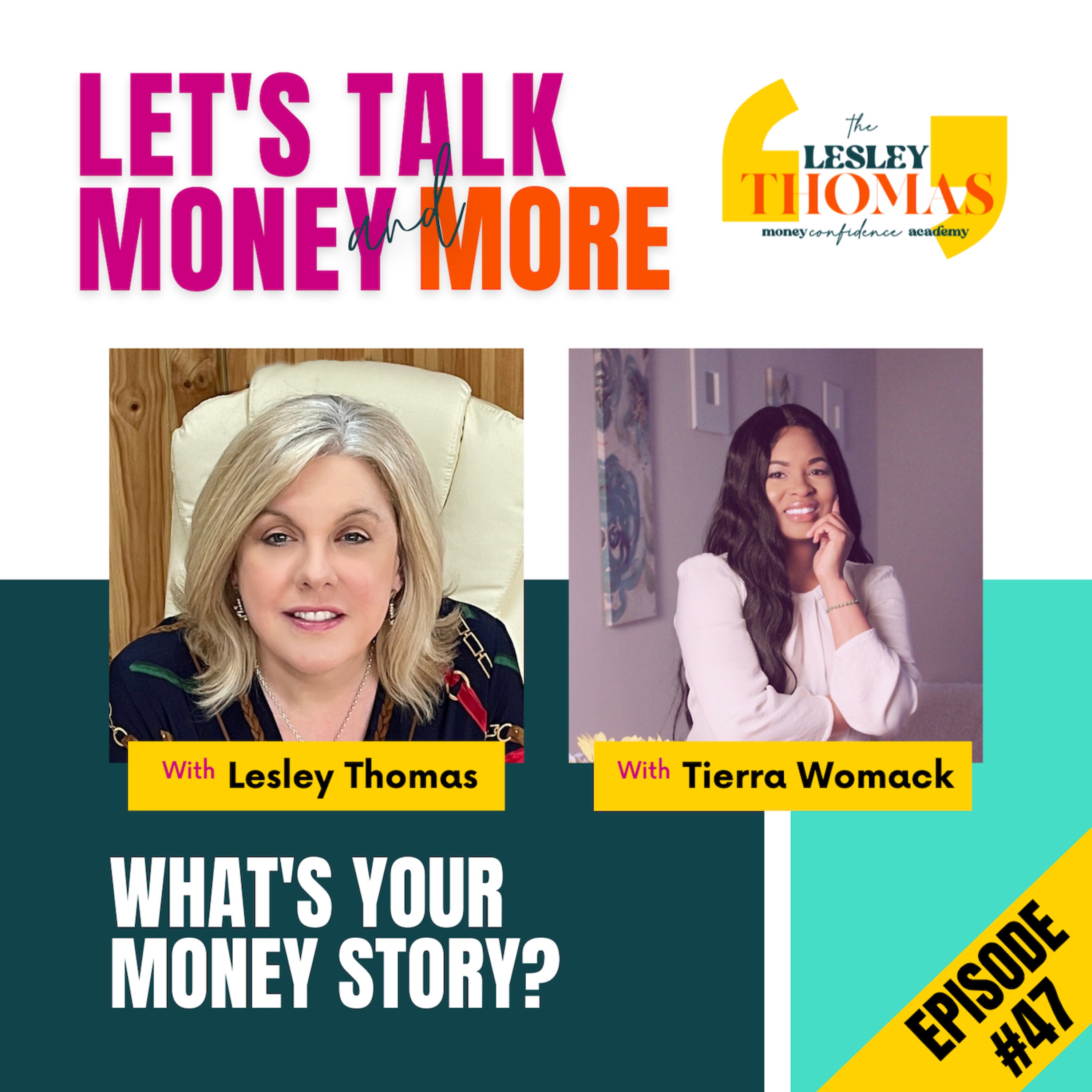 Trailer for #47 Tierra Womack – What is Your Money Story? - podcast episode cover