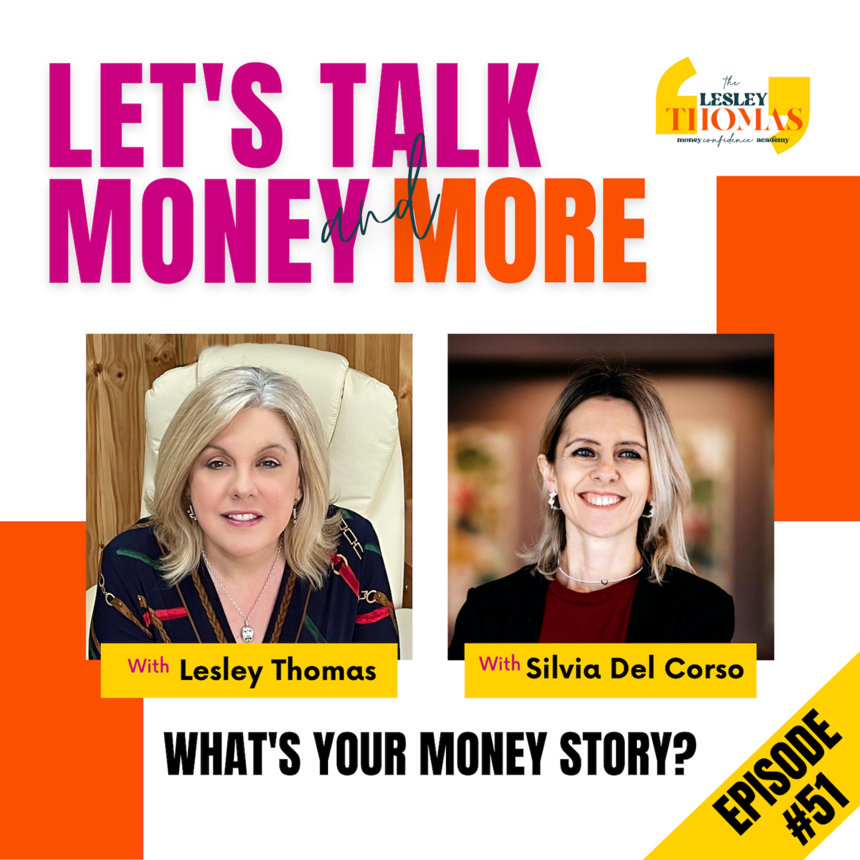 Trailer for #51 Silvia Del Corso – What is Your Money Story? - podcast episode cover