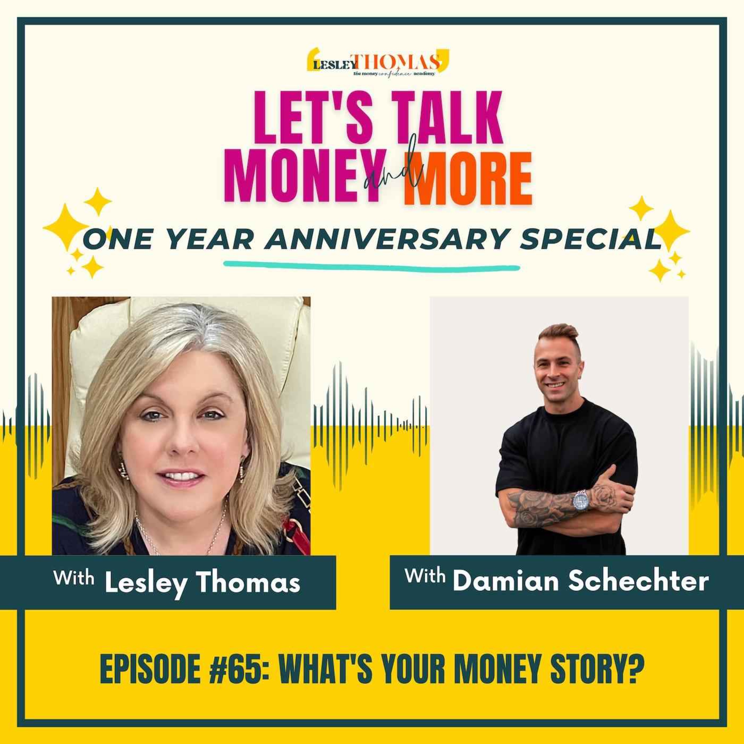 Trailer for #65 Damian Schechter – What’s Your Money Story? - podcast episode cover