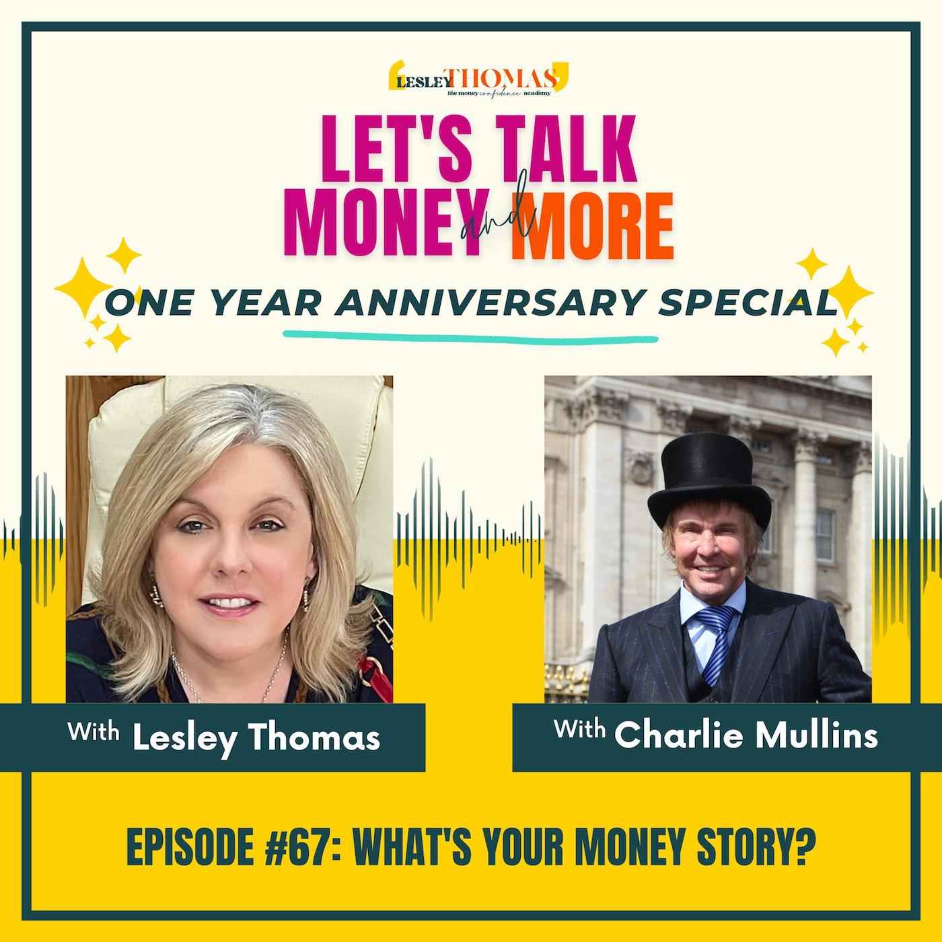 Trailer for #67 Charlie Mullins – What’s Your Money Story? - podcast episode cover