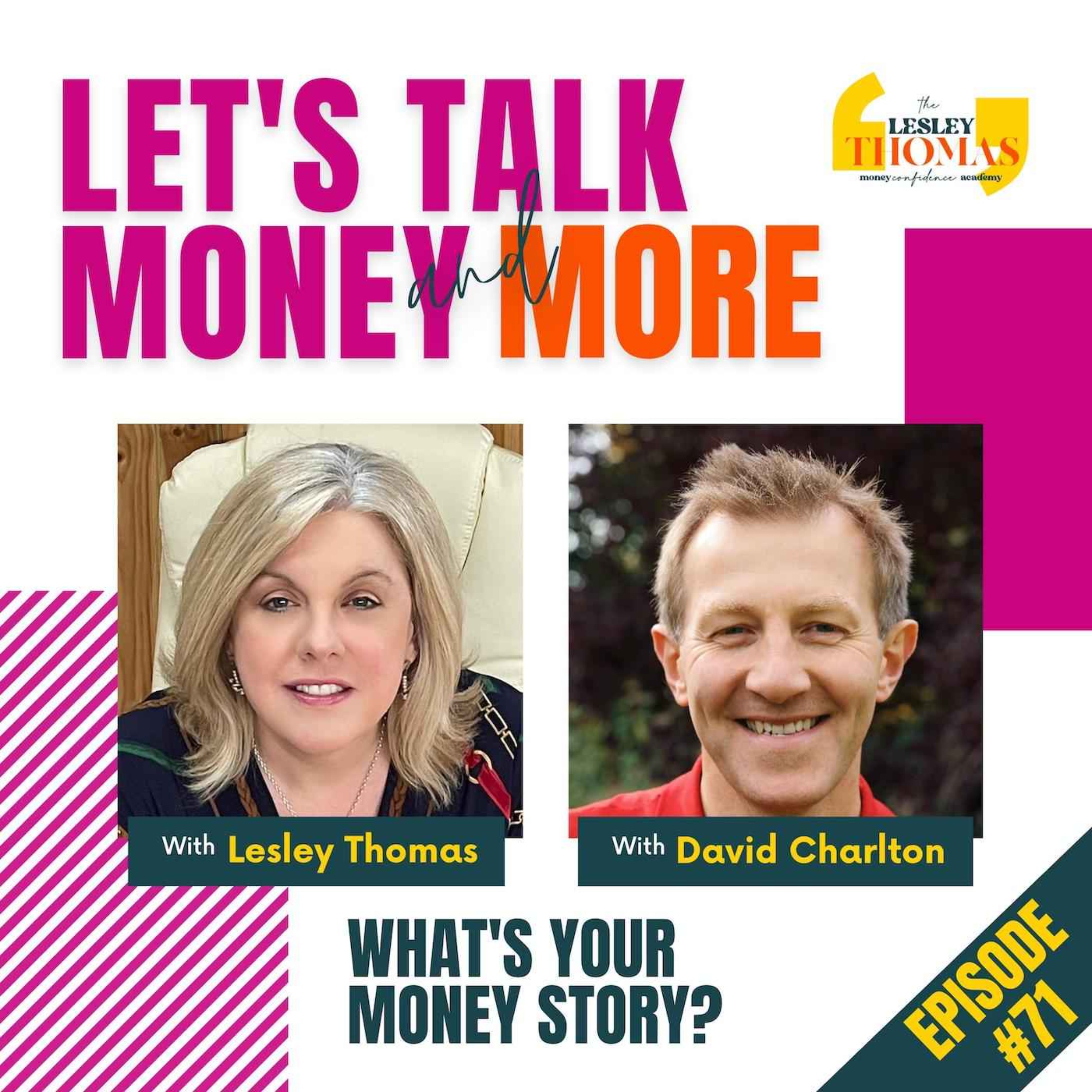 Trailer for #71 David Charlton – What’s Your Money Story? - podcast episode cover