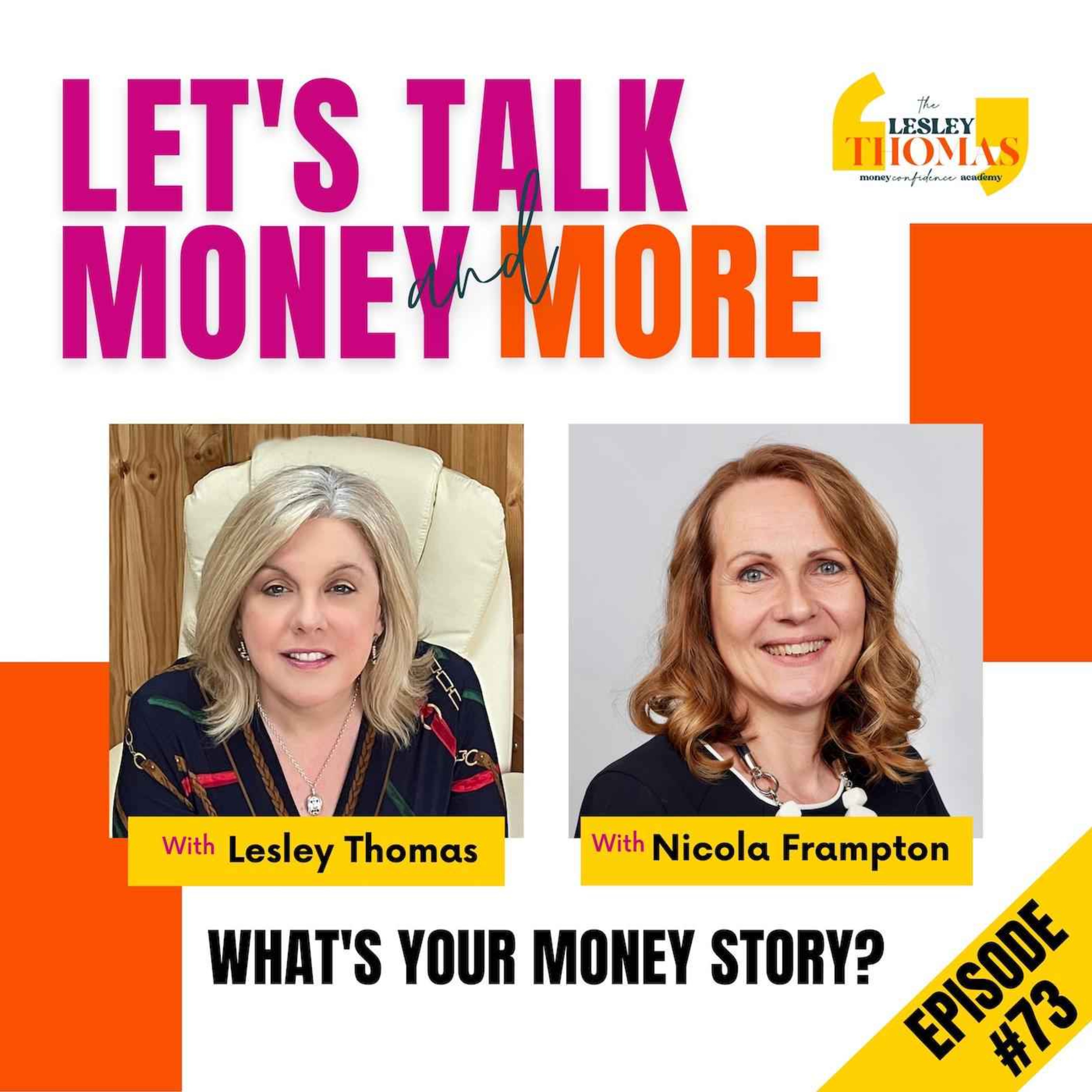 Trailer for #73 Nicola Frampton – What’s Your Money Story? - podcast episode cover