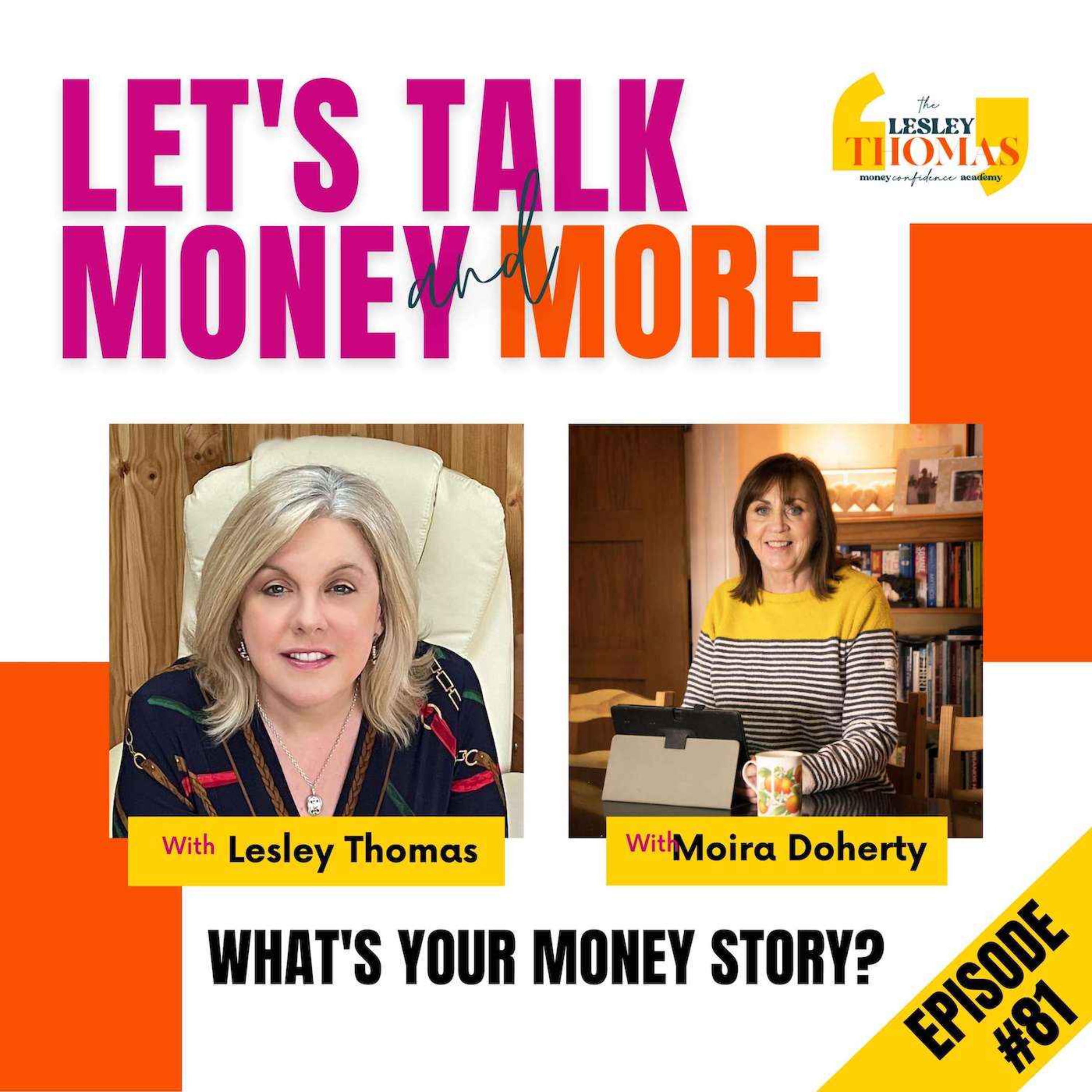 #81 Moira Doherty – What’s Your Money Story? - podcast episode cover