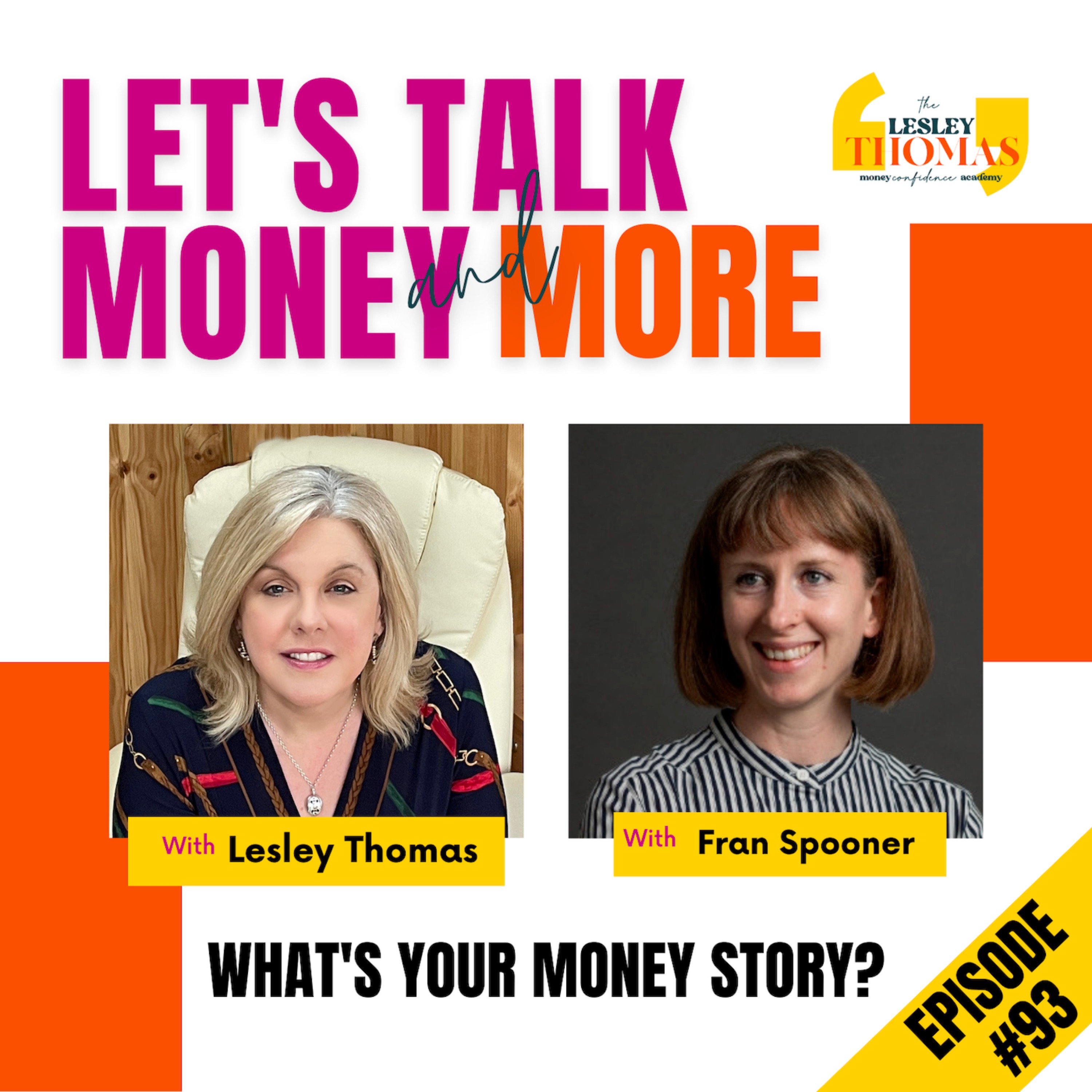 #93 Fran Spooner – What’s Your Money Story? - podcast episode cover