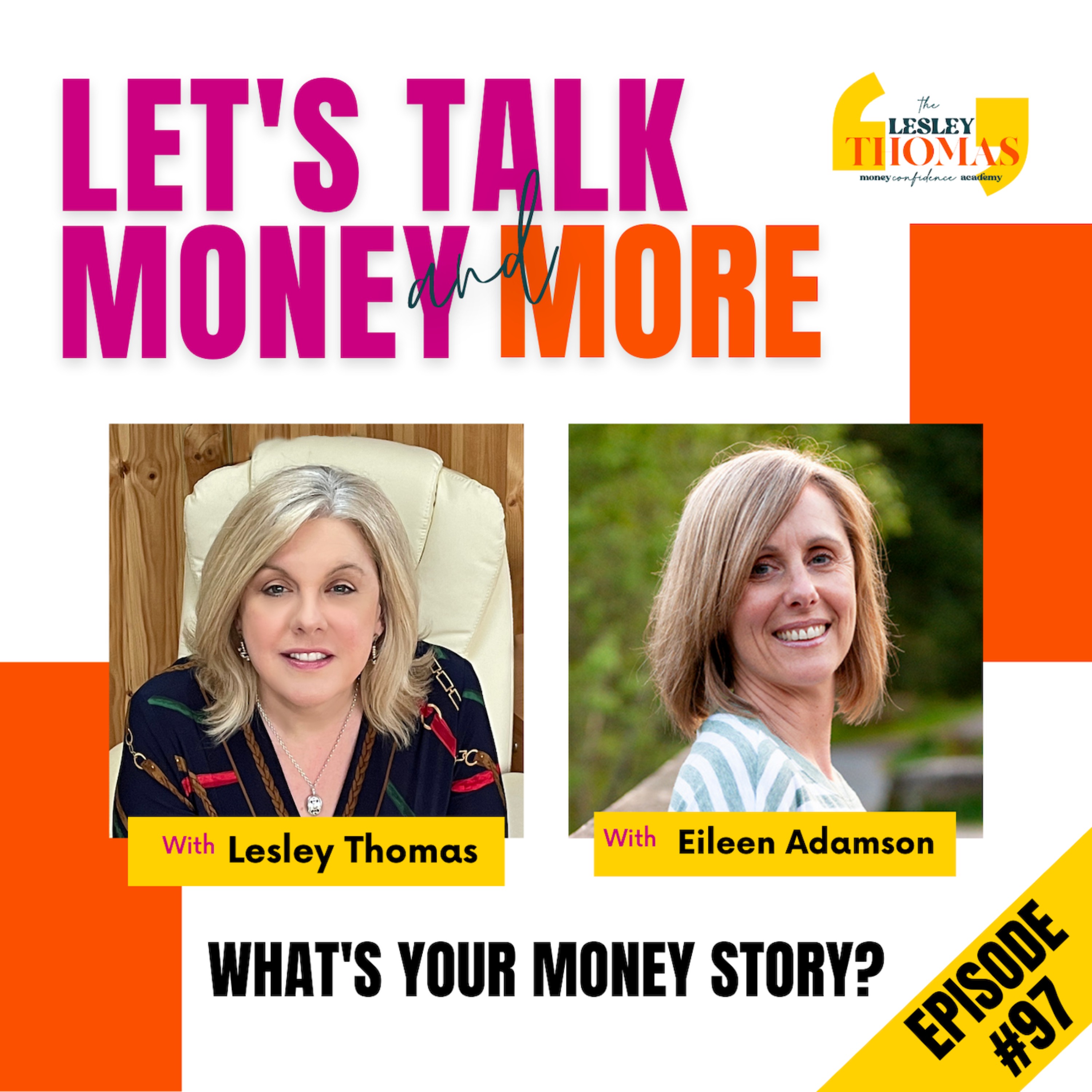 #97 Eileen Adamson – What’s Your Money Story? - podcast episode cover