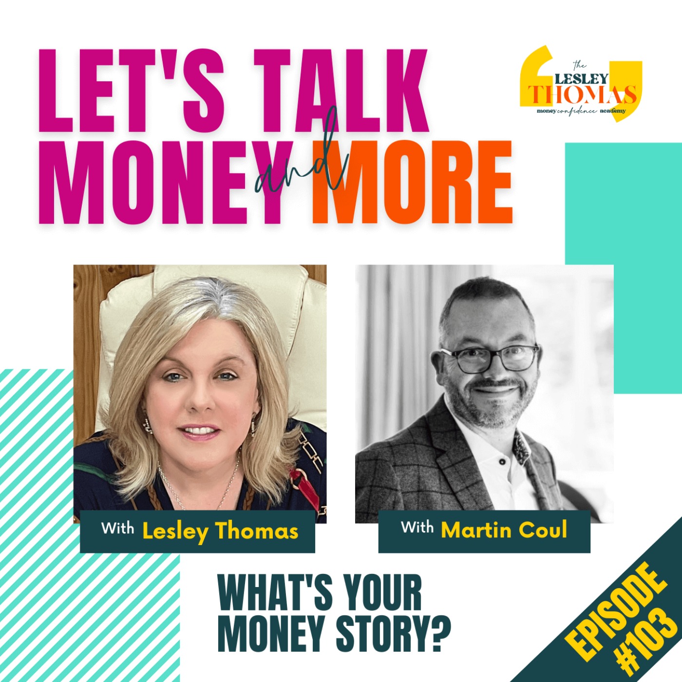 #103 Martin Coul – What’s Your Money Story? - podcast episode cover