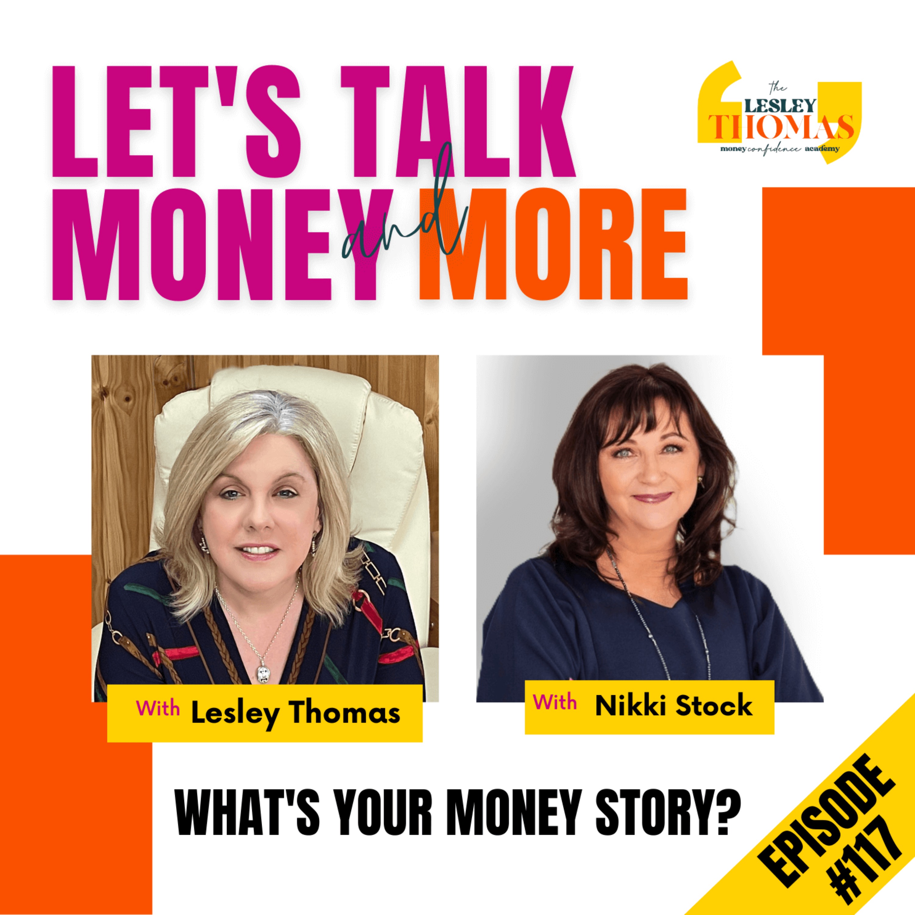 #117 Nikki Stock – What’s Your Money Story? - podcast episode cover