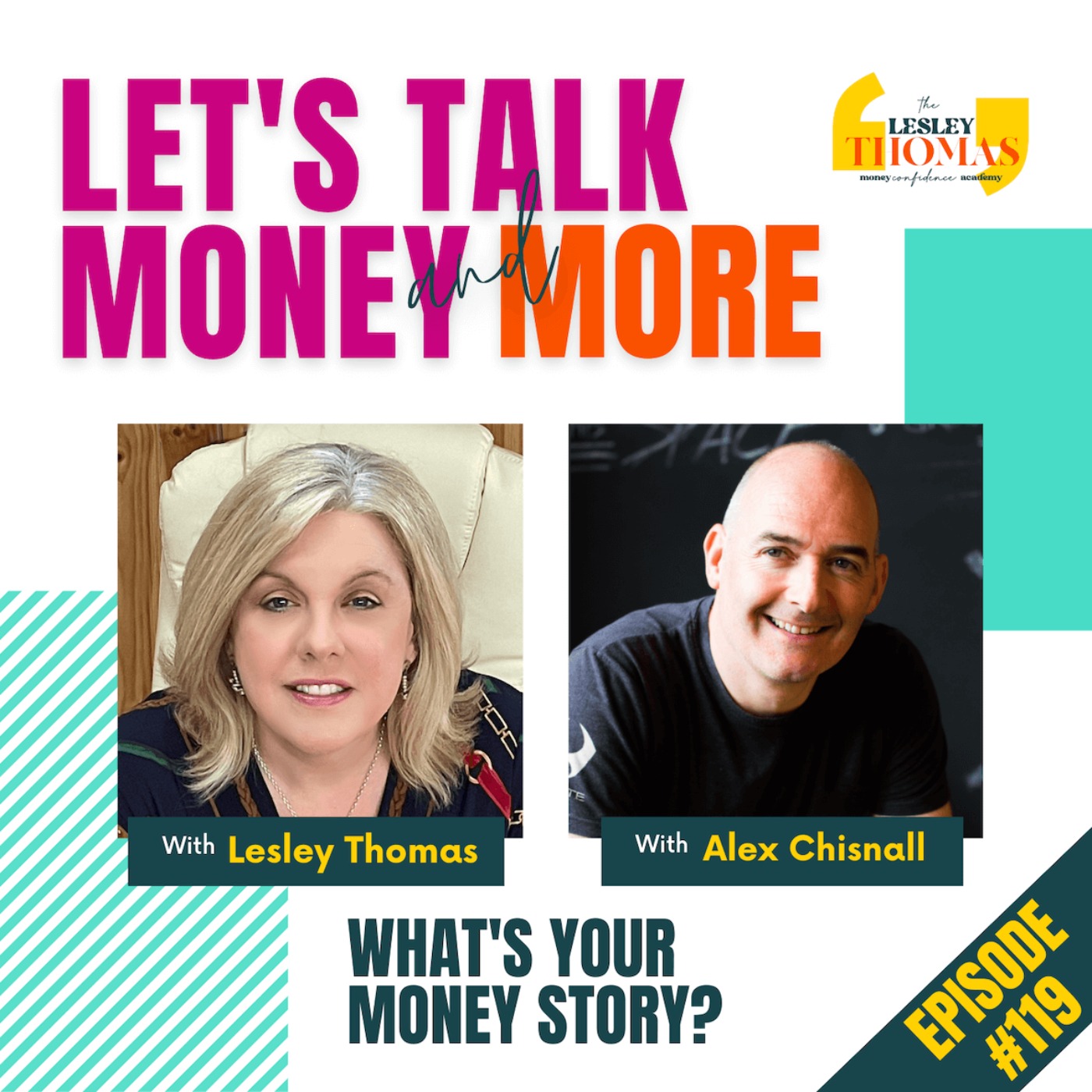 #119 Alex Chisnall – What’s Your Money Story? - podcast episode cover