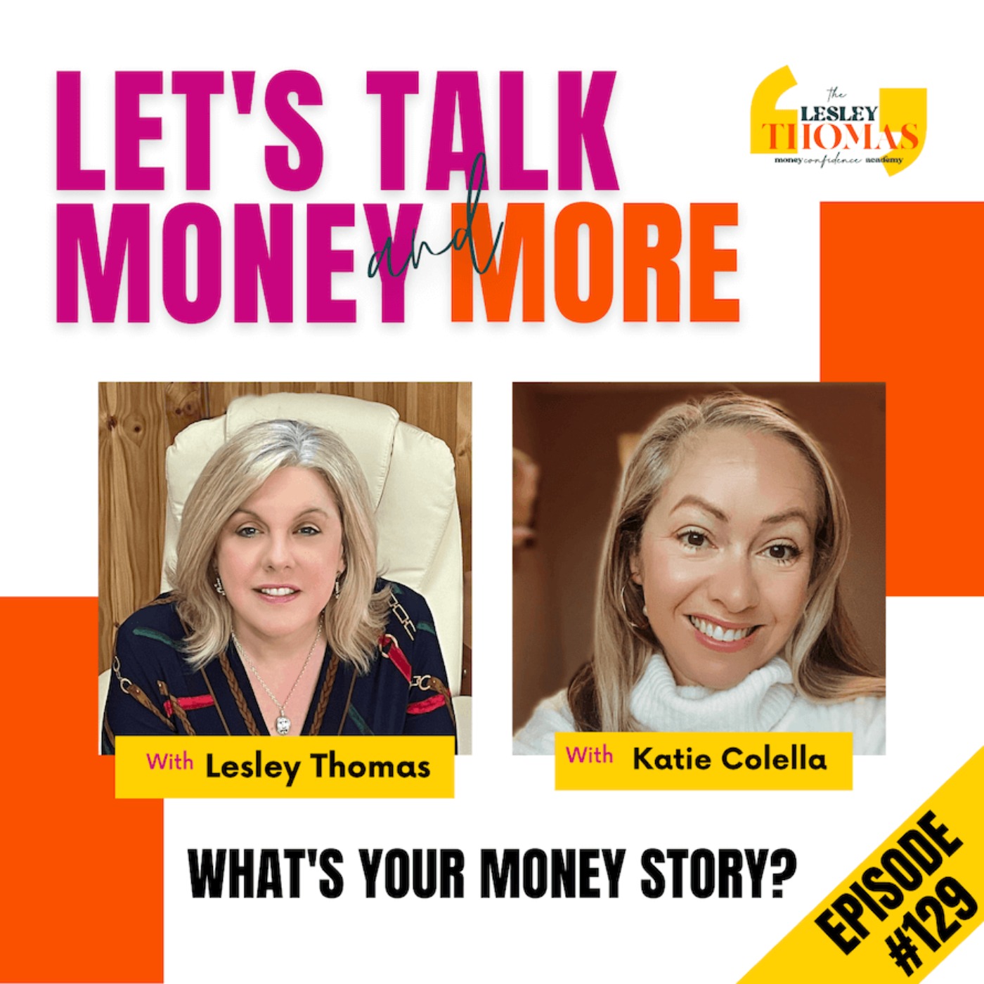 #129 Katie Colella  – What’s Your Money Story? - podcast episode cover