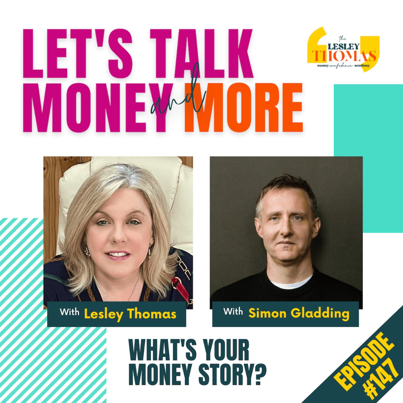 #147 Simon Gladding – What’s Your Money Story? - podcast episode cover