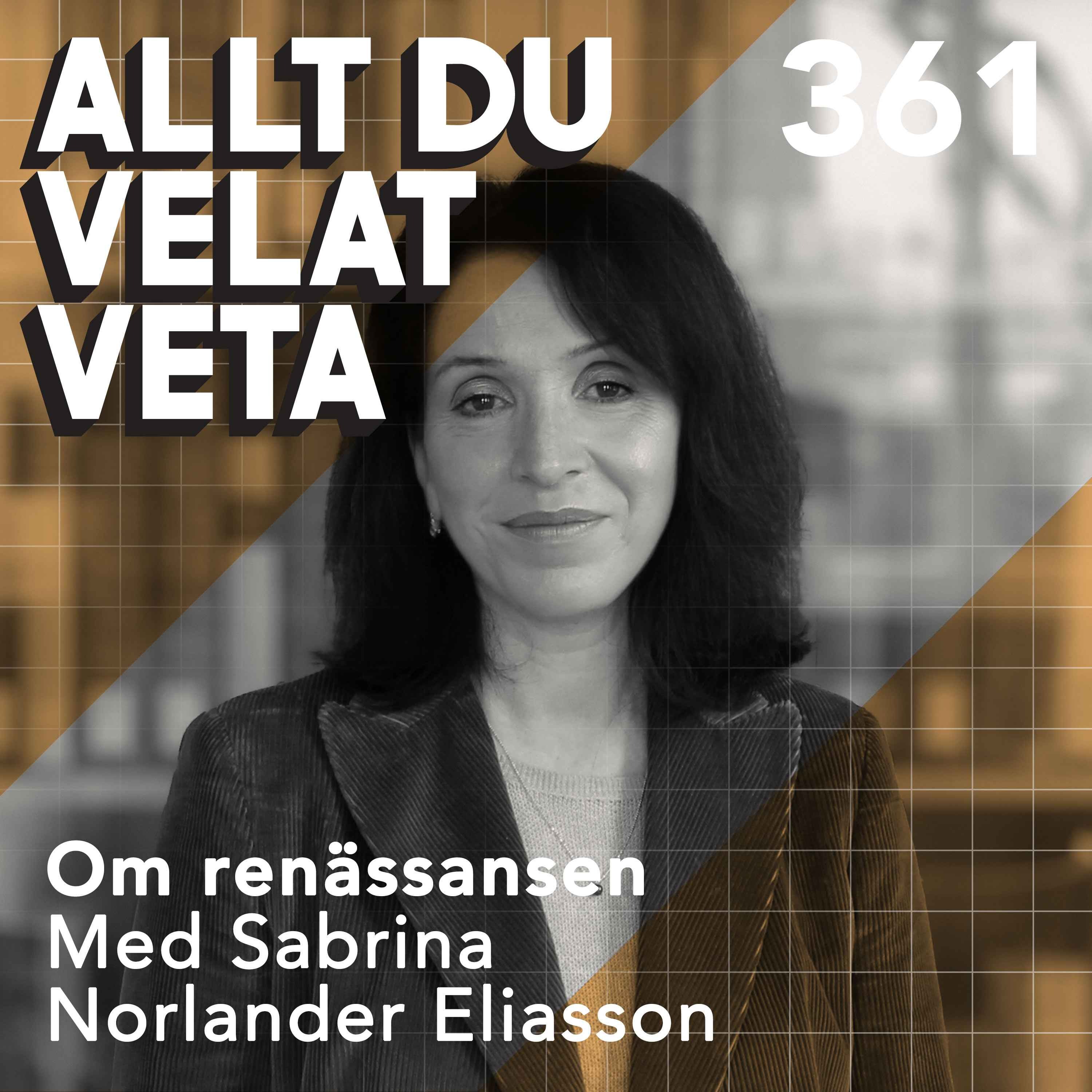 361 Om renässansen med Sabrina Norlander Eliasson
