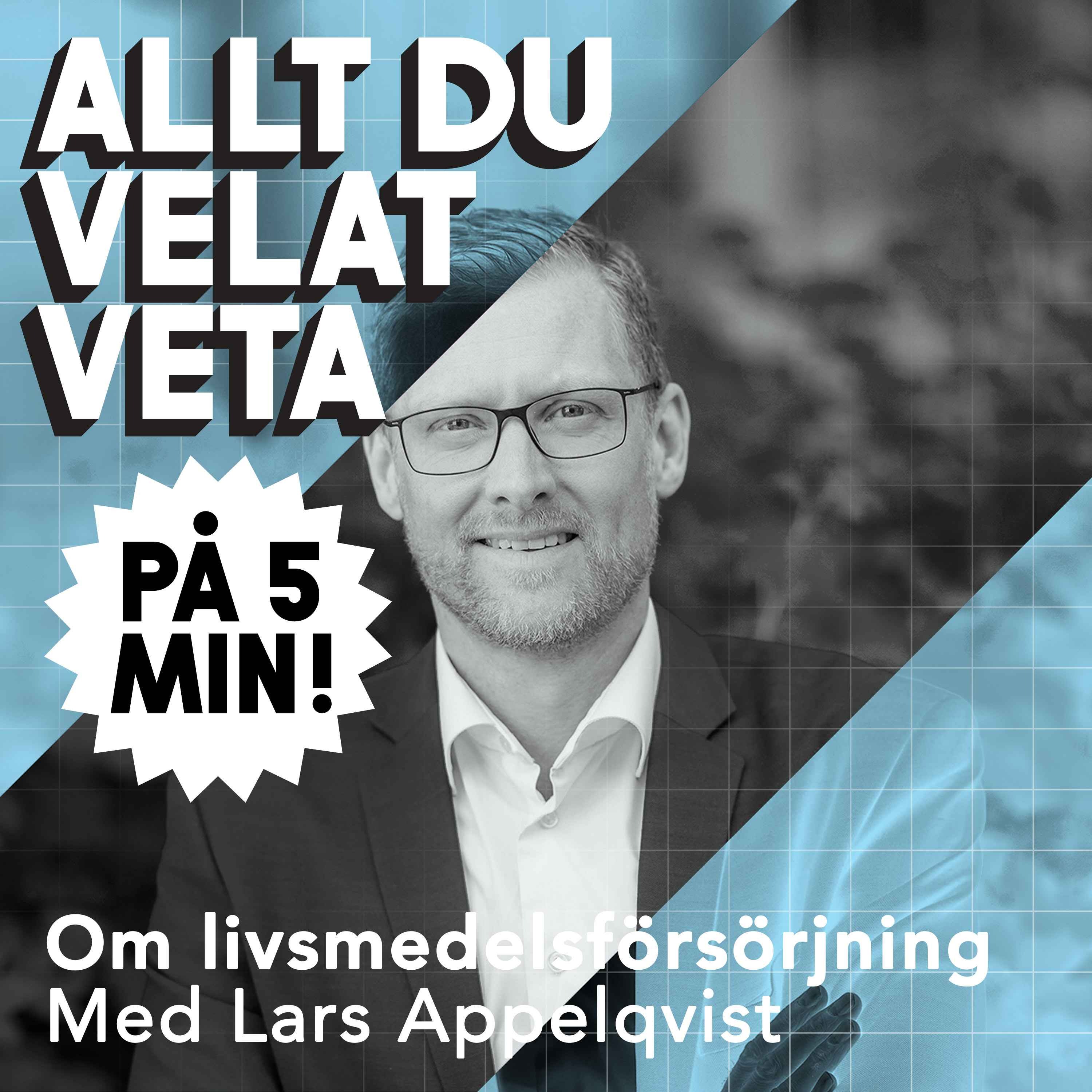 5 minuter om livsmedelsförsörjning med Lars Appelqvist